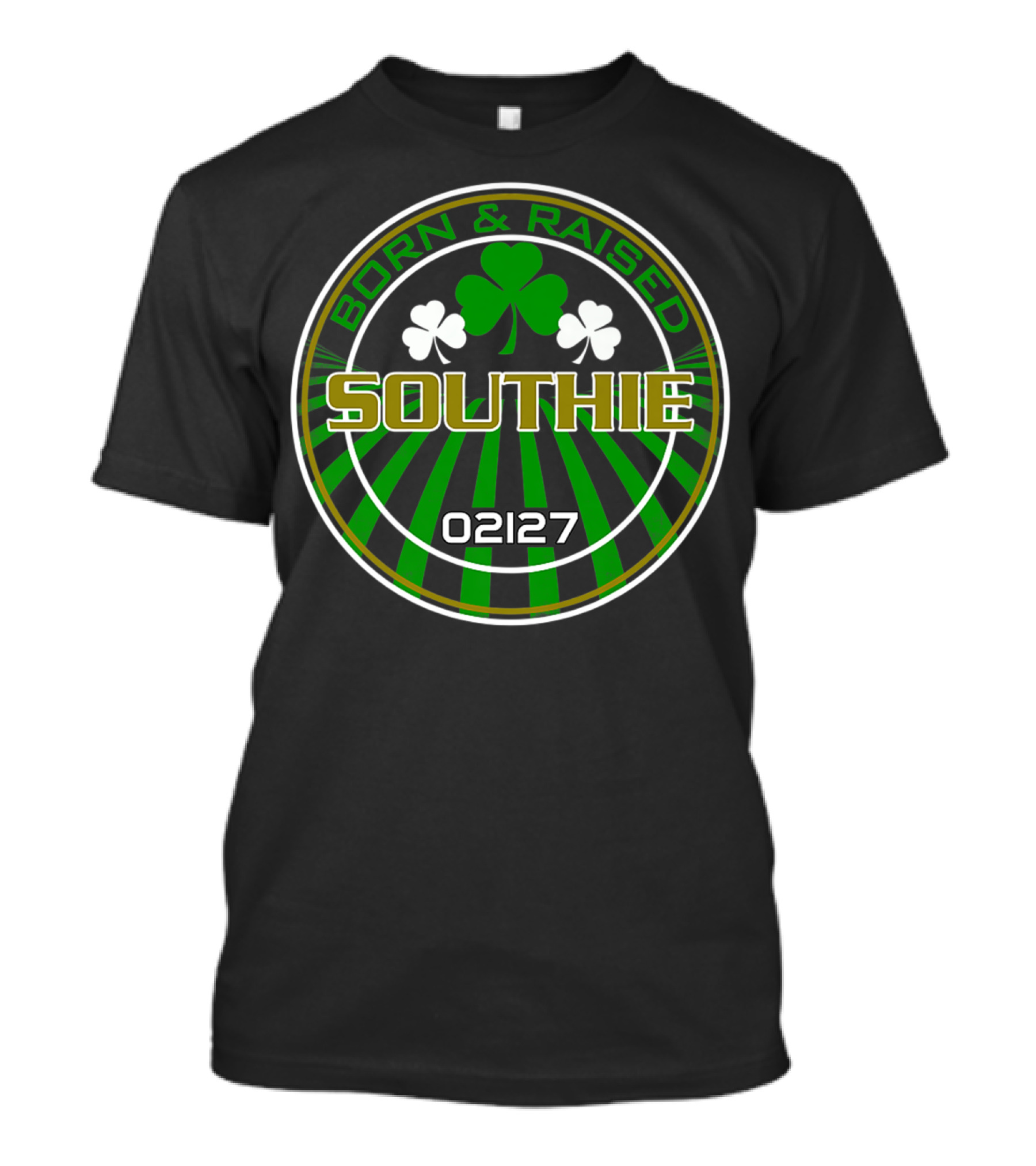 Born And Raised Southie 02127 Clover Back T-Shirt