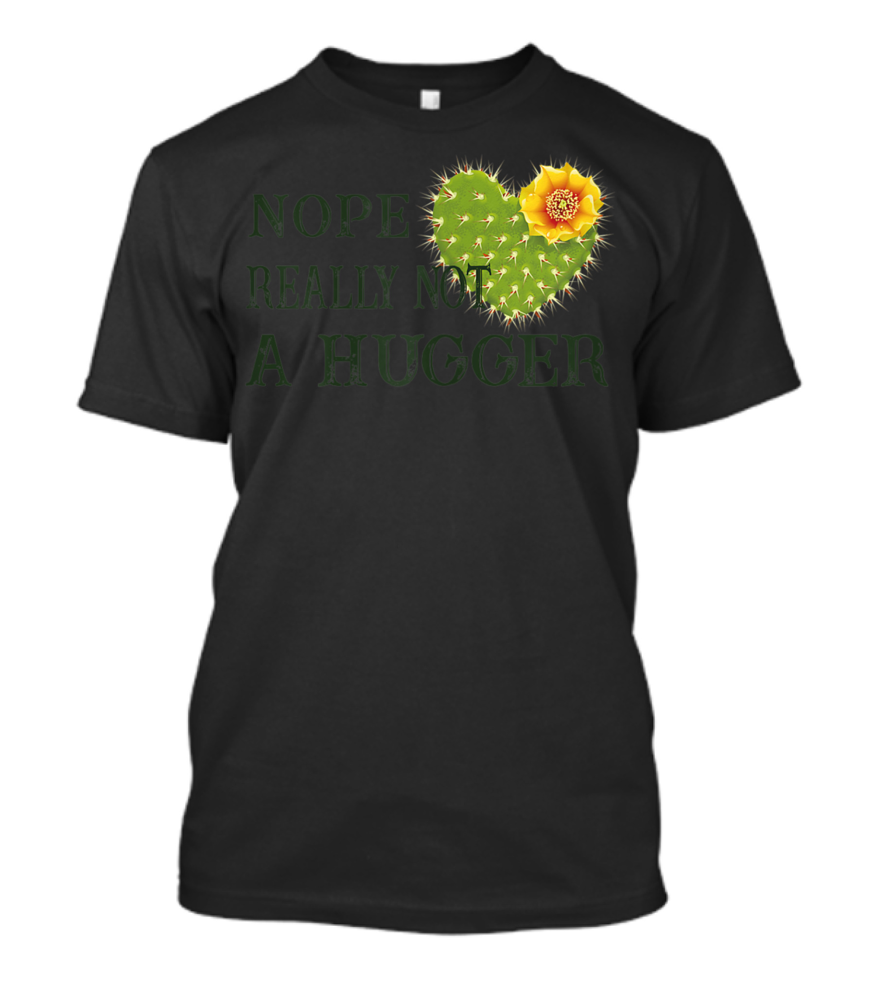Nope Really Not A Hugger Cactus Heart With Yellow Flower T-Shirt