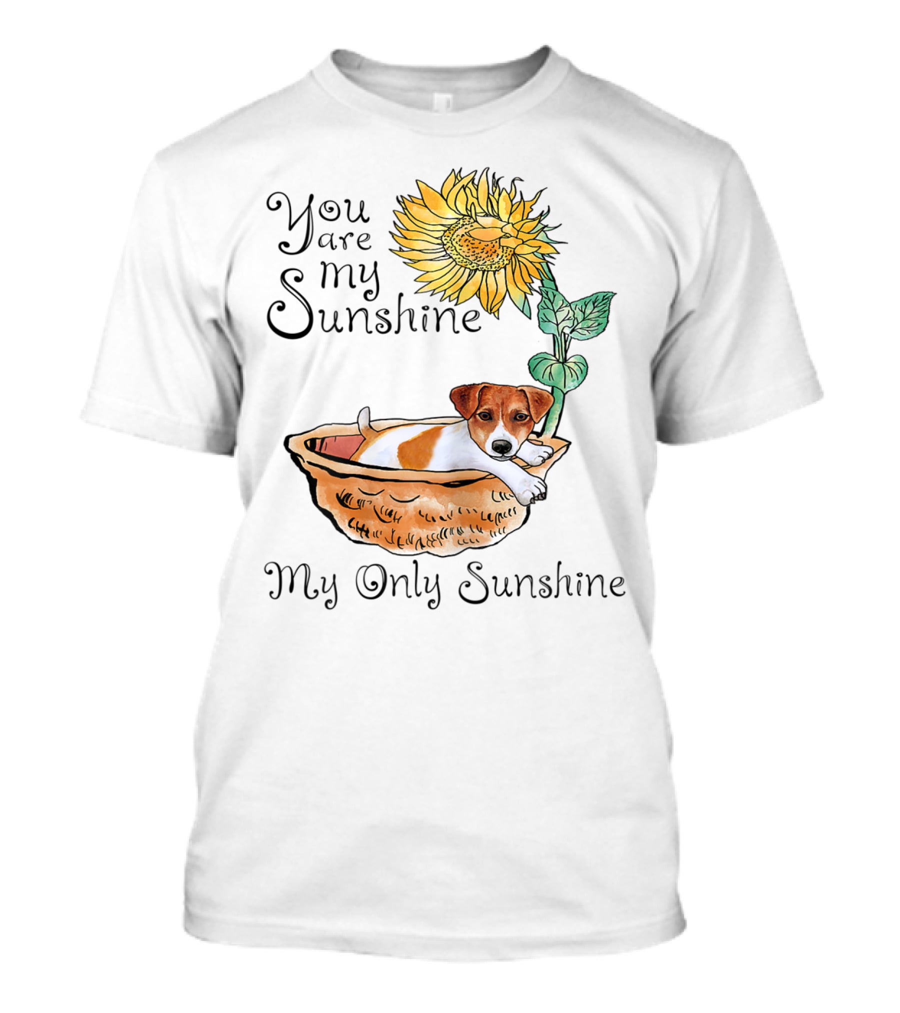 You Are My Sunshine My Only Sunshine Jack Russell In Basket With Sunflower T-Shirt