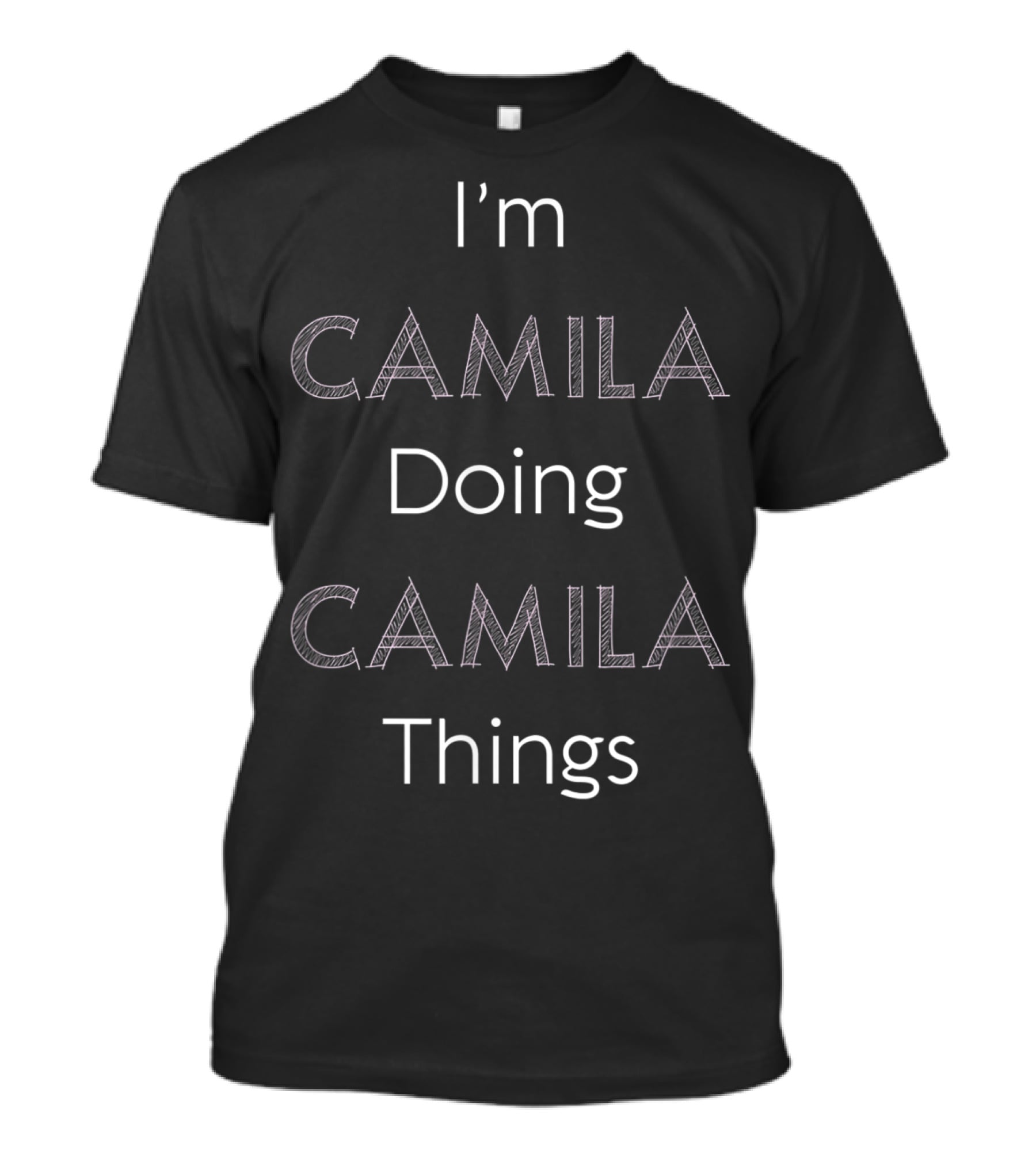 I'm Camila Doing Camila Things Personalized Pink Girl Cute T-Shirt