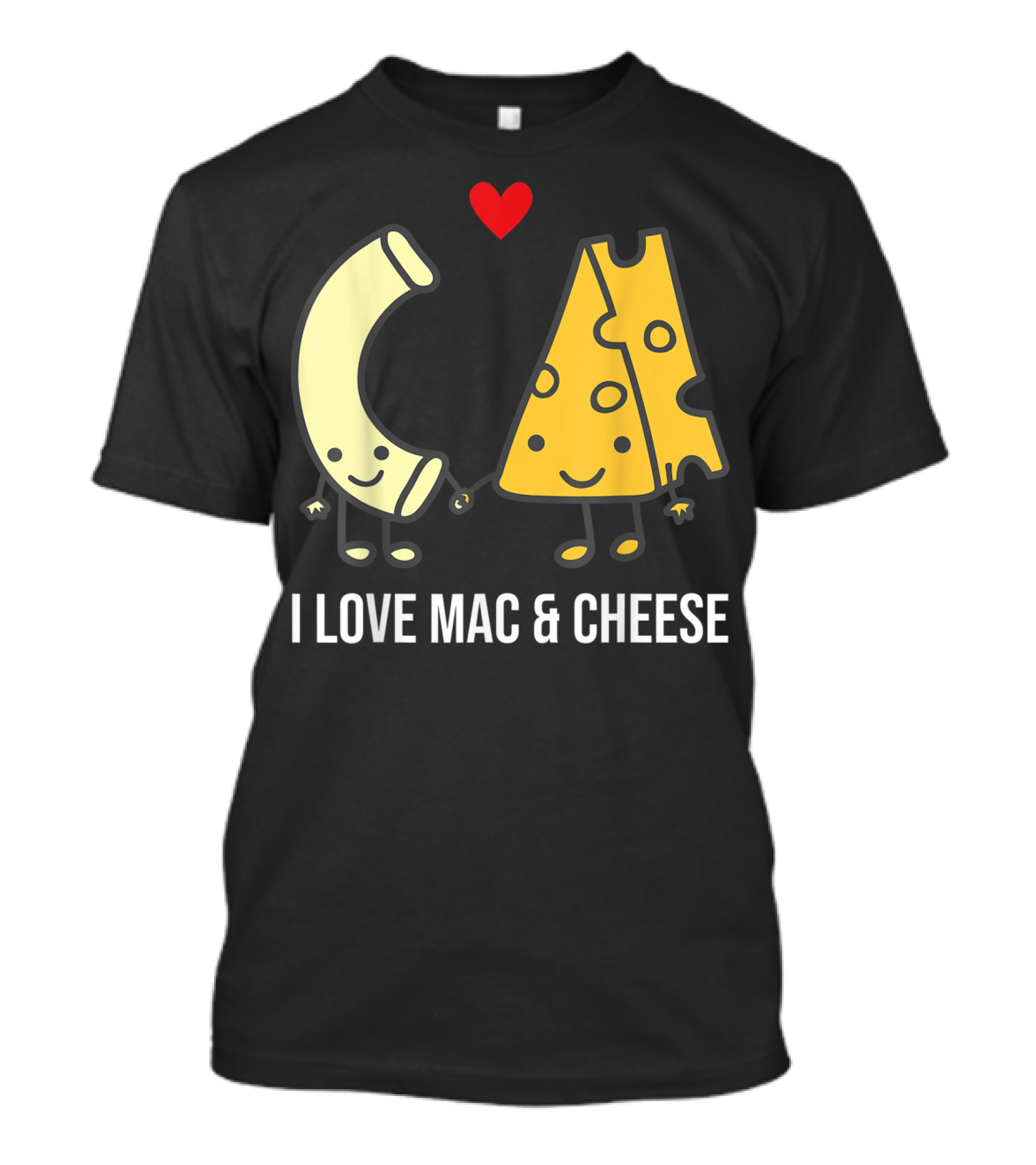I Love Mac And Cheese Smiling Pasta And Cheese With Heart T-Shirt