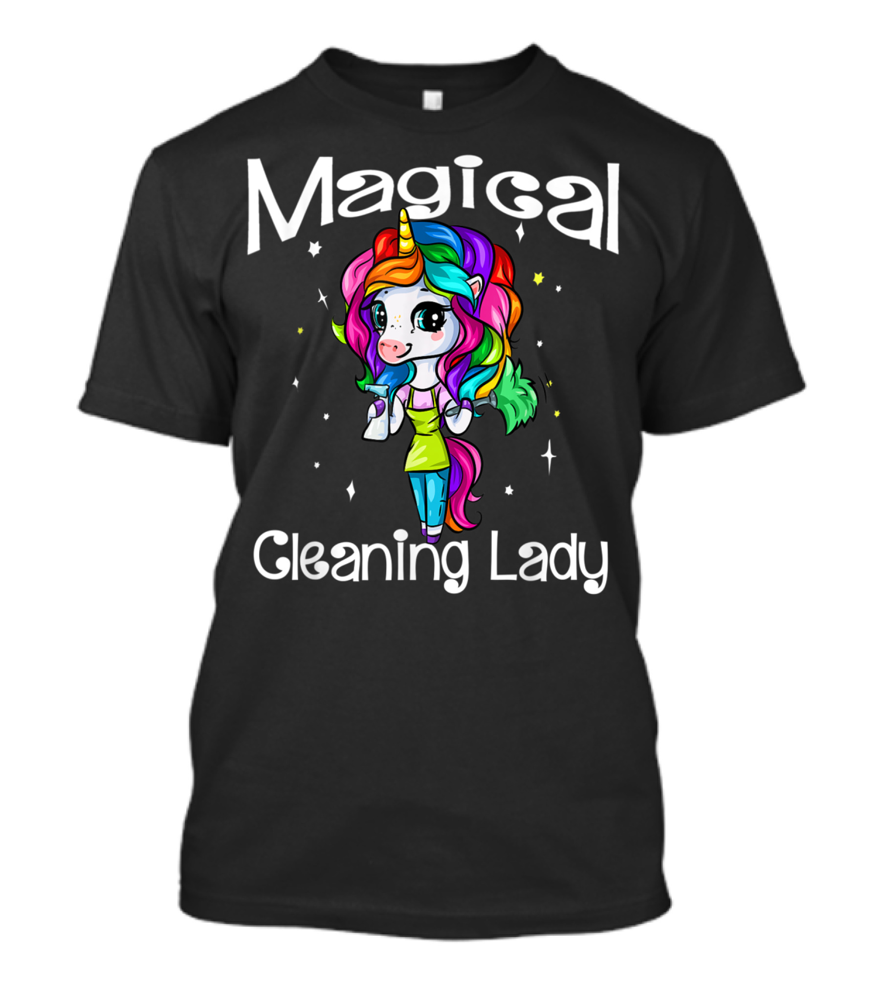 Magical Cleaning Lady Rainbow Unicorn Girl T-Shirt