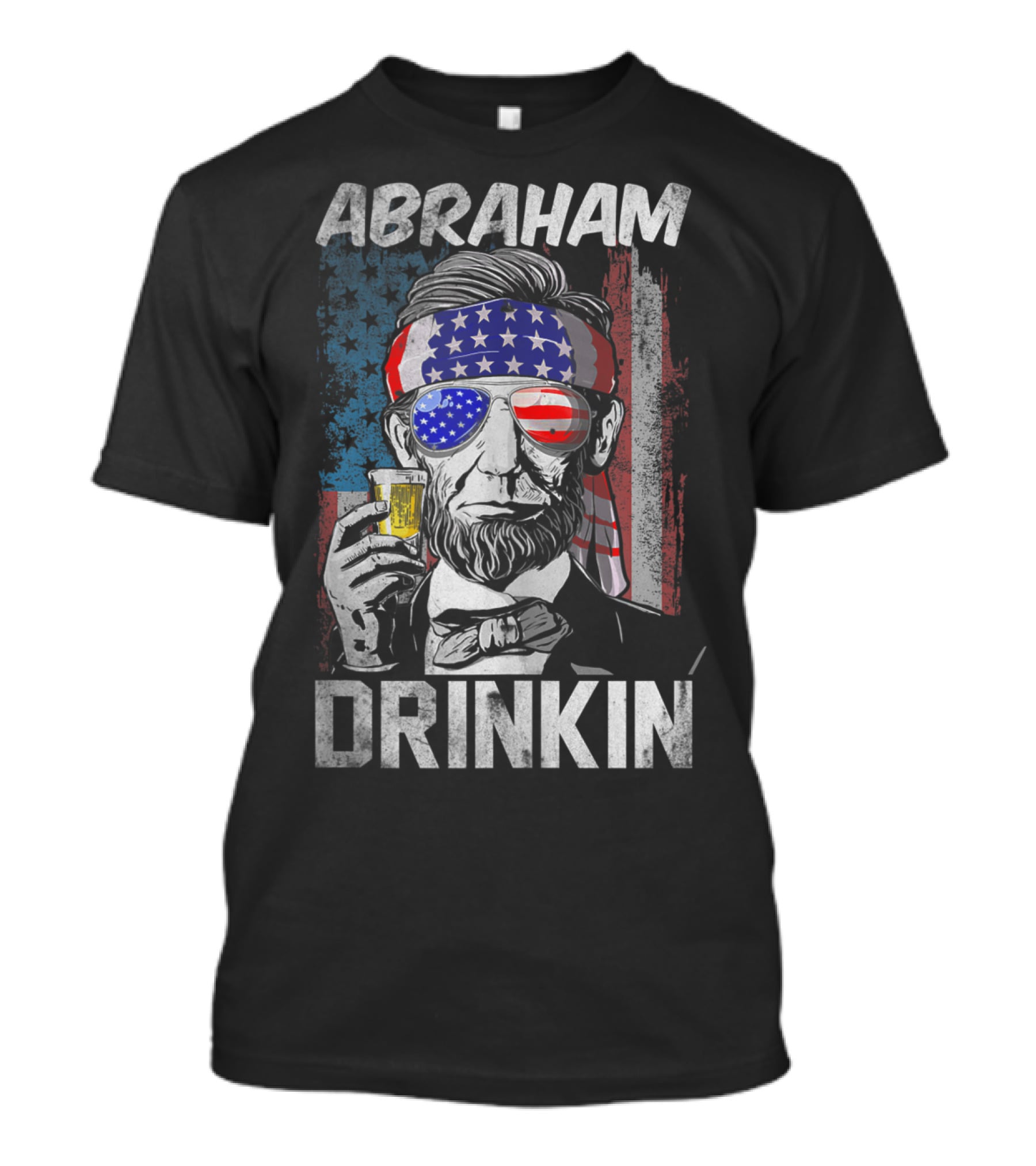 Abraham Drinkin Funny Abe Lincoln Merica USA Flag Bandana Sunglasses Beer T-Shirt