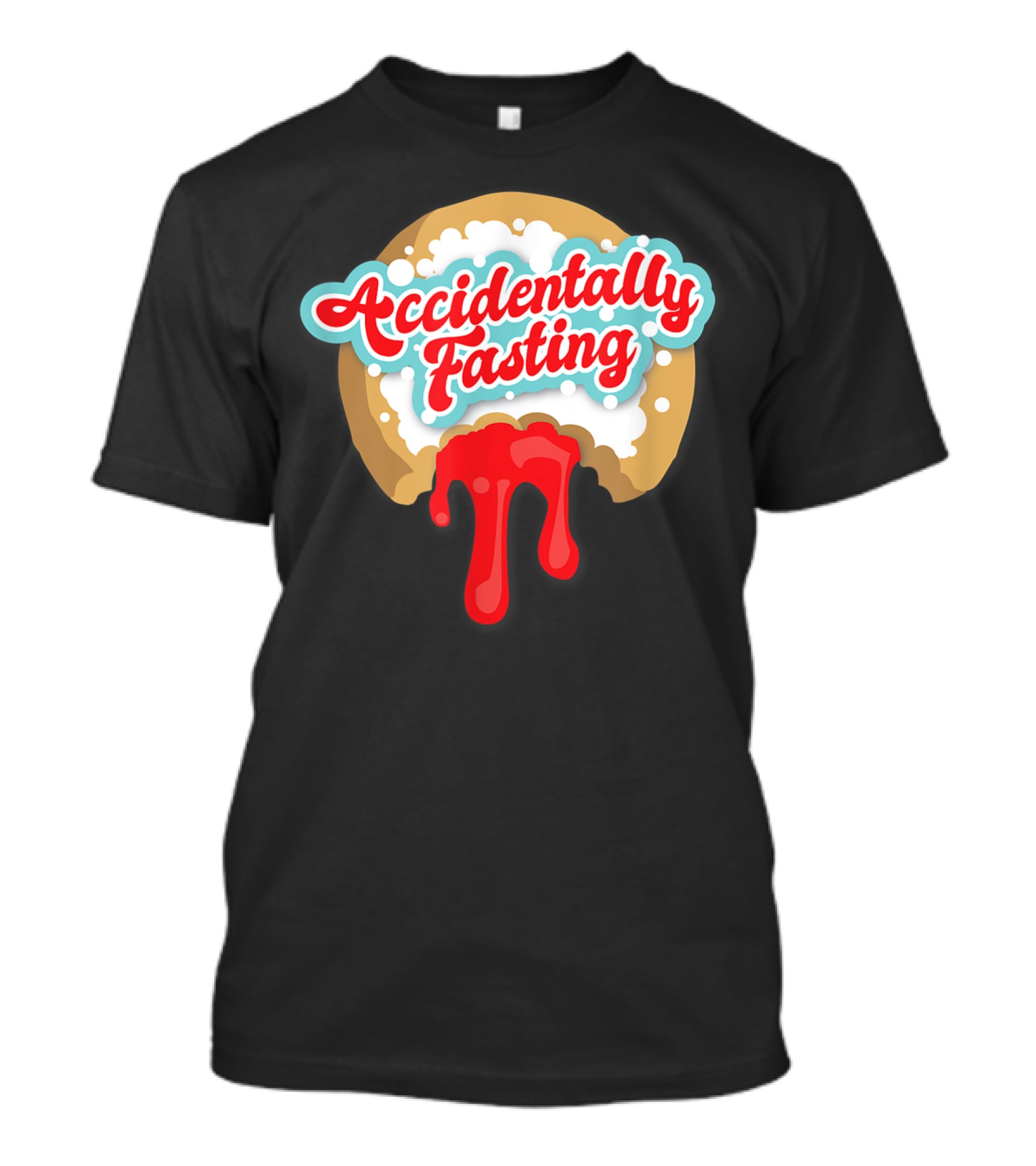 Accidentally Fasting Red Dripping Iced Donut T-Shirt