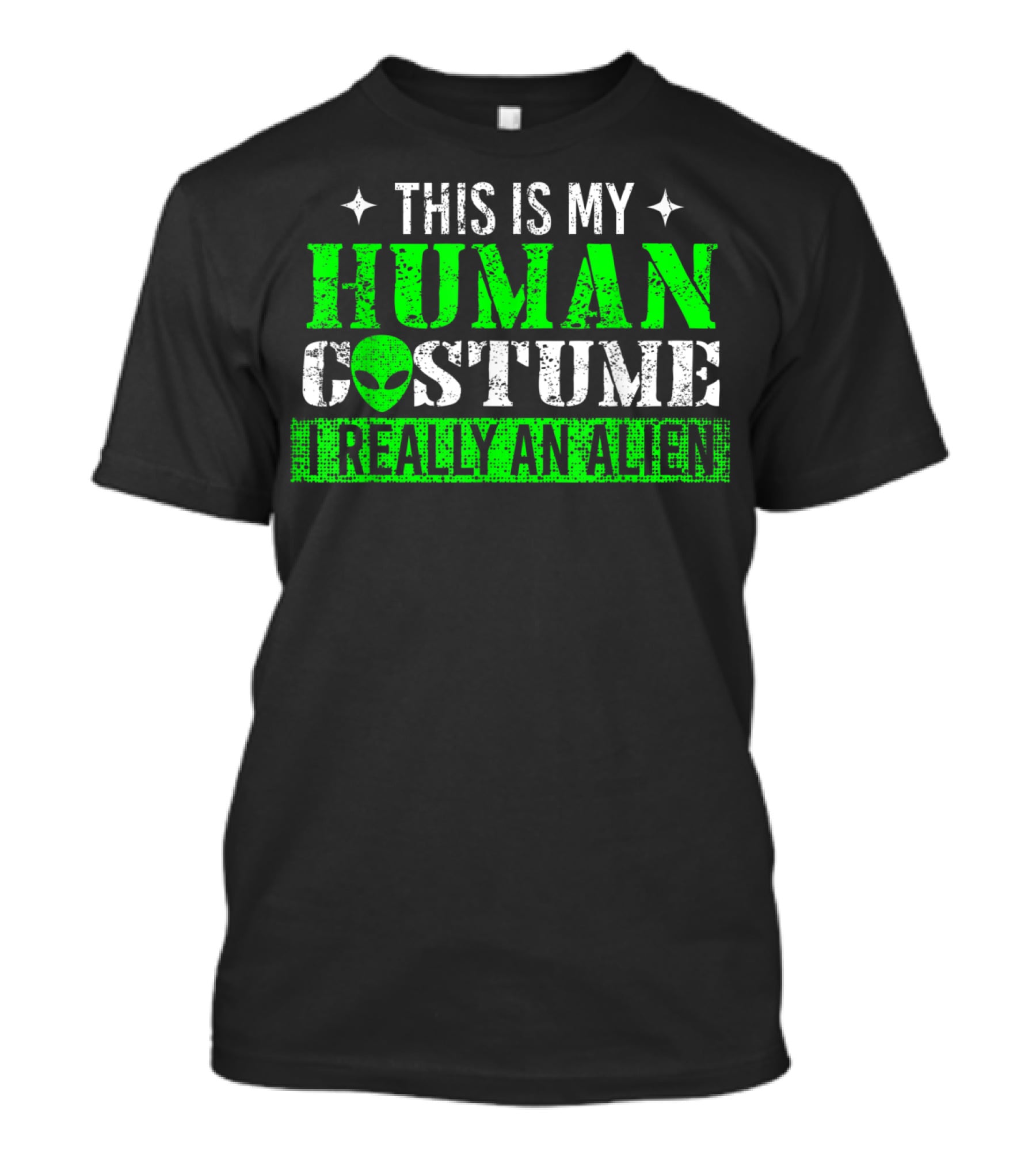 This Is My Human Costume I Really An Alien T-Shirt