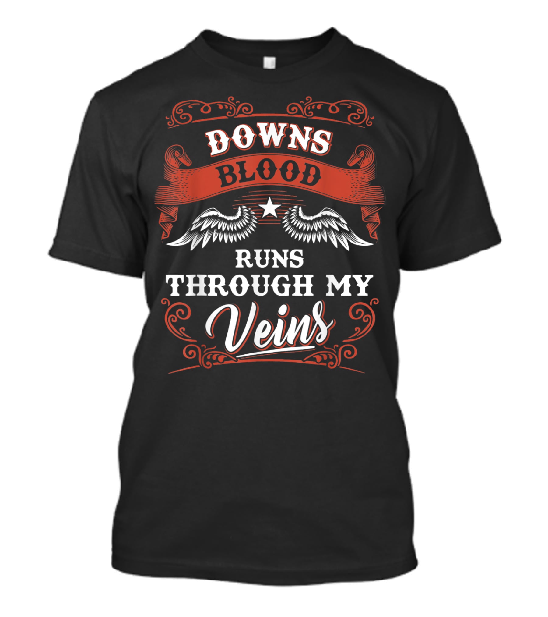 Downs Blood Runs Through My Veins T-Shirt
