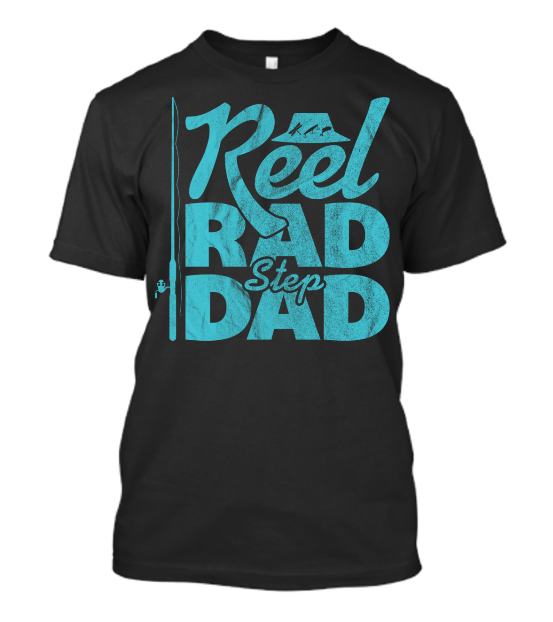 Reel Rad Step Dad Fishing Apparel Father's Day T-Shirt
