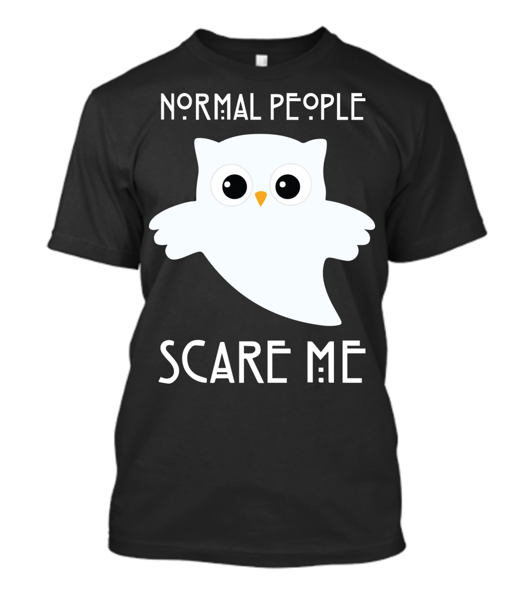 Normal People Scare Me Owl T-Shirt