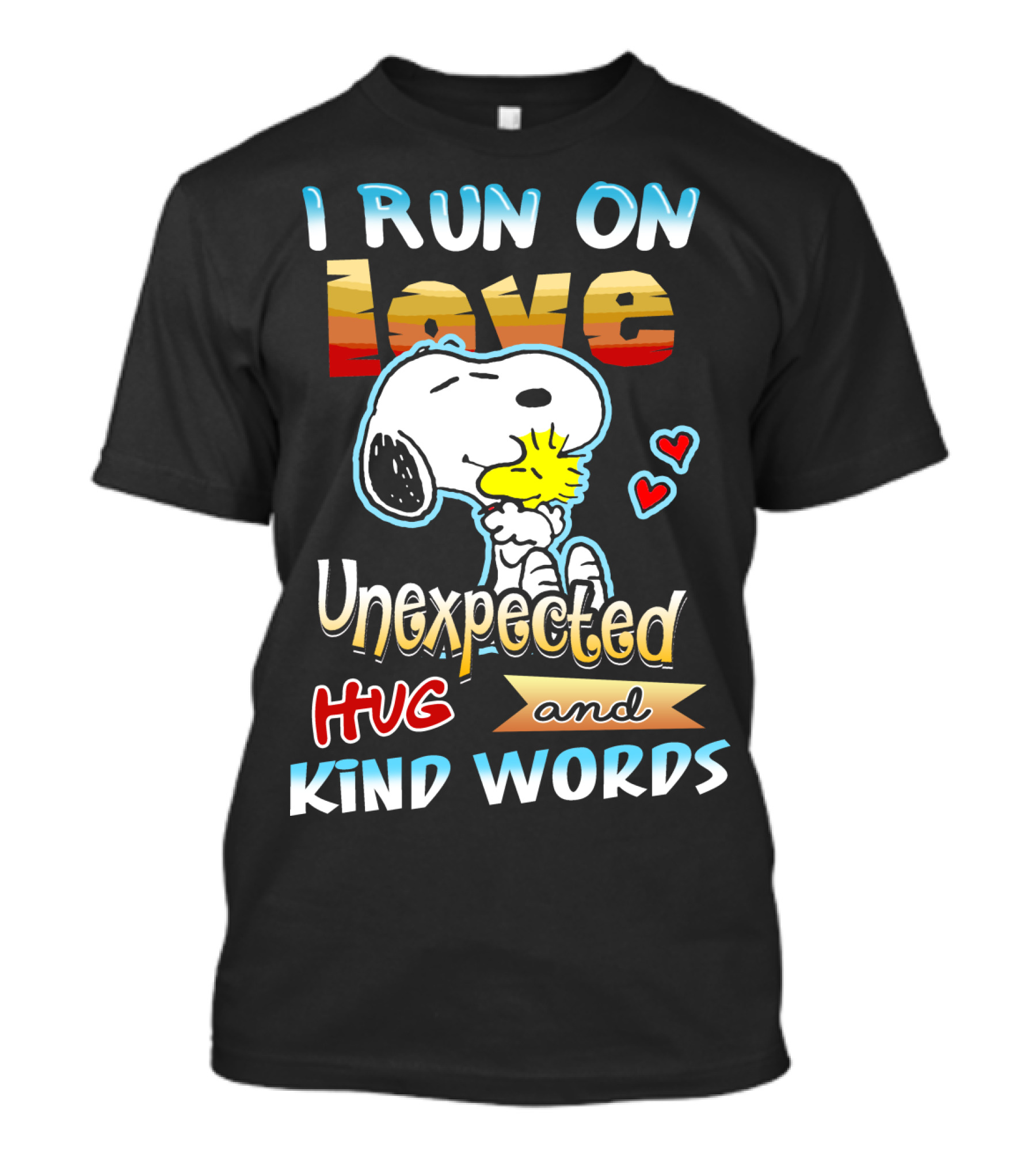 I Run On Love Unexpected Hug And Kind Words Snoopy Peanuts Movie T-Shirt