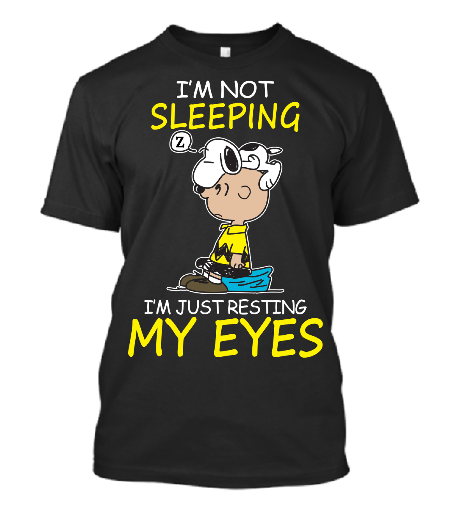 I'm Not Sleeping I'm Just Resting My Eyes Snoopy Peanuts Charlie Brown T-Shirt