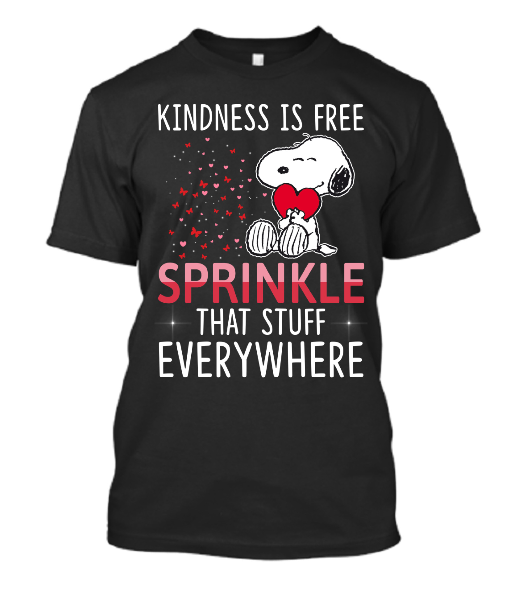 Kindness Is Free Sprinkle That Stuff Everywhere Snoopy Peanuts Movie T-Shirt
