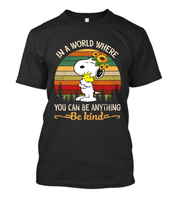 In A World Where You Can Be Anything Be Kind Snoopy Peanuts Vintage Retro Sunflowers T-Shirt