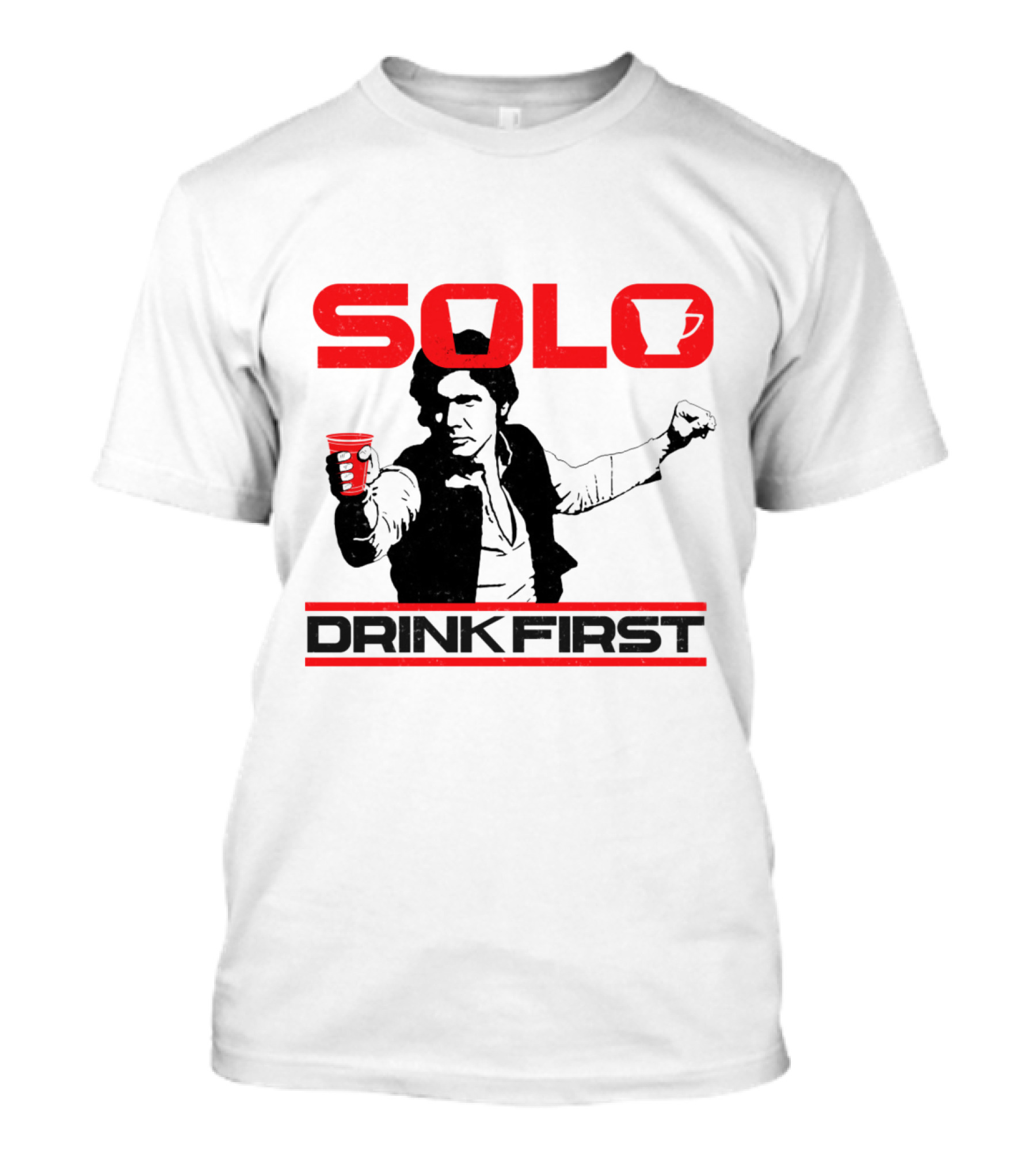 SOLO Drink First Han Star Wars T-Shirt