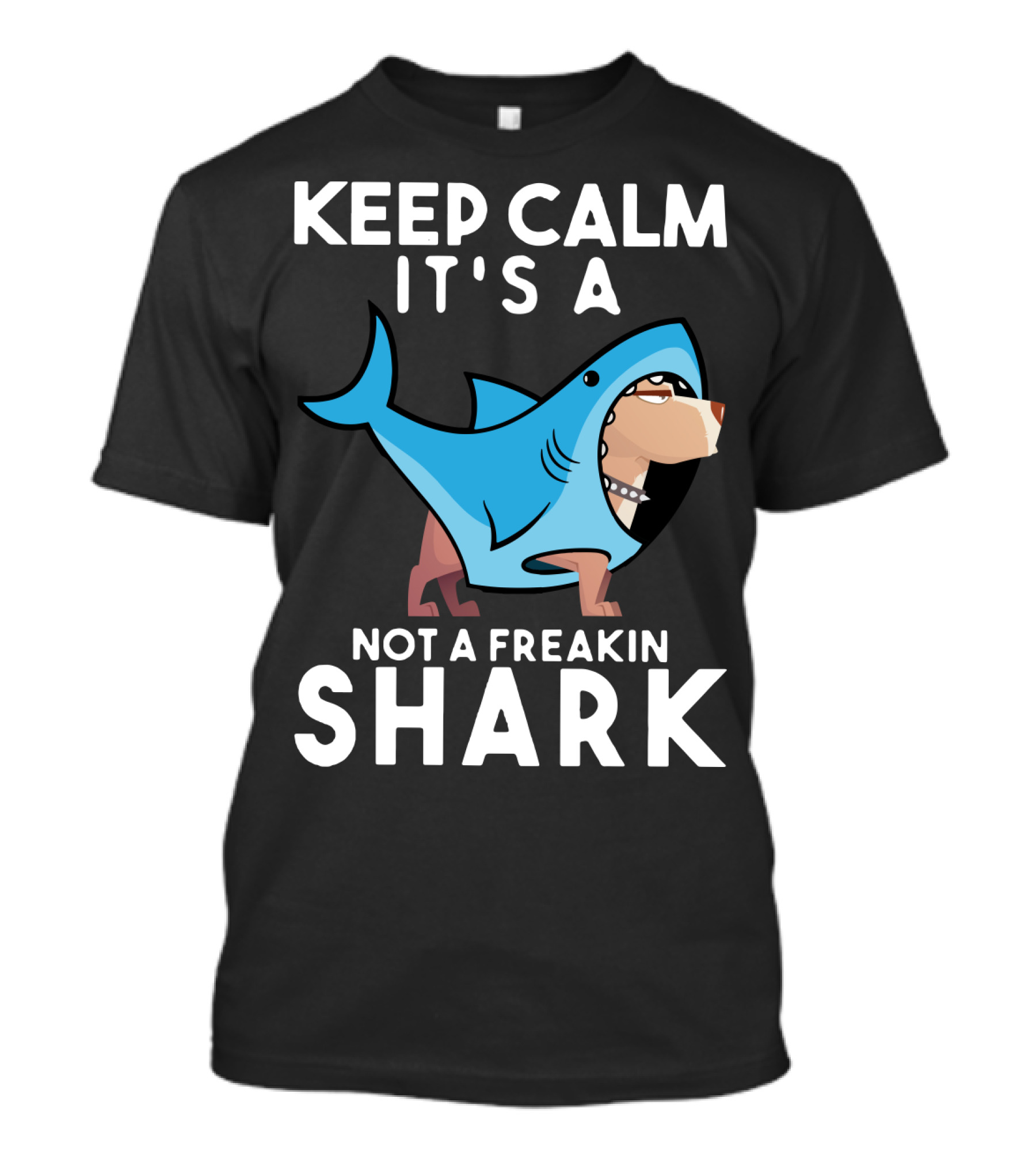 Keep Calm It's A Cane Corso Not A Freakin Shark T-Shirt