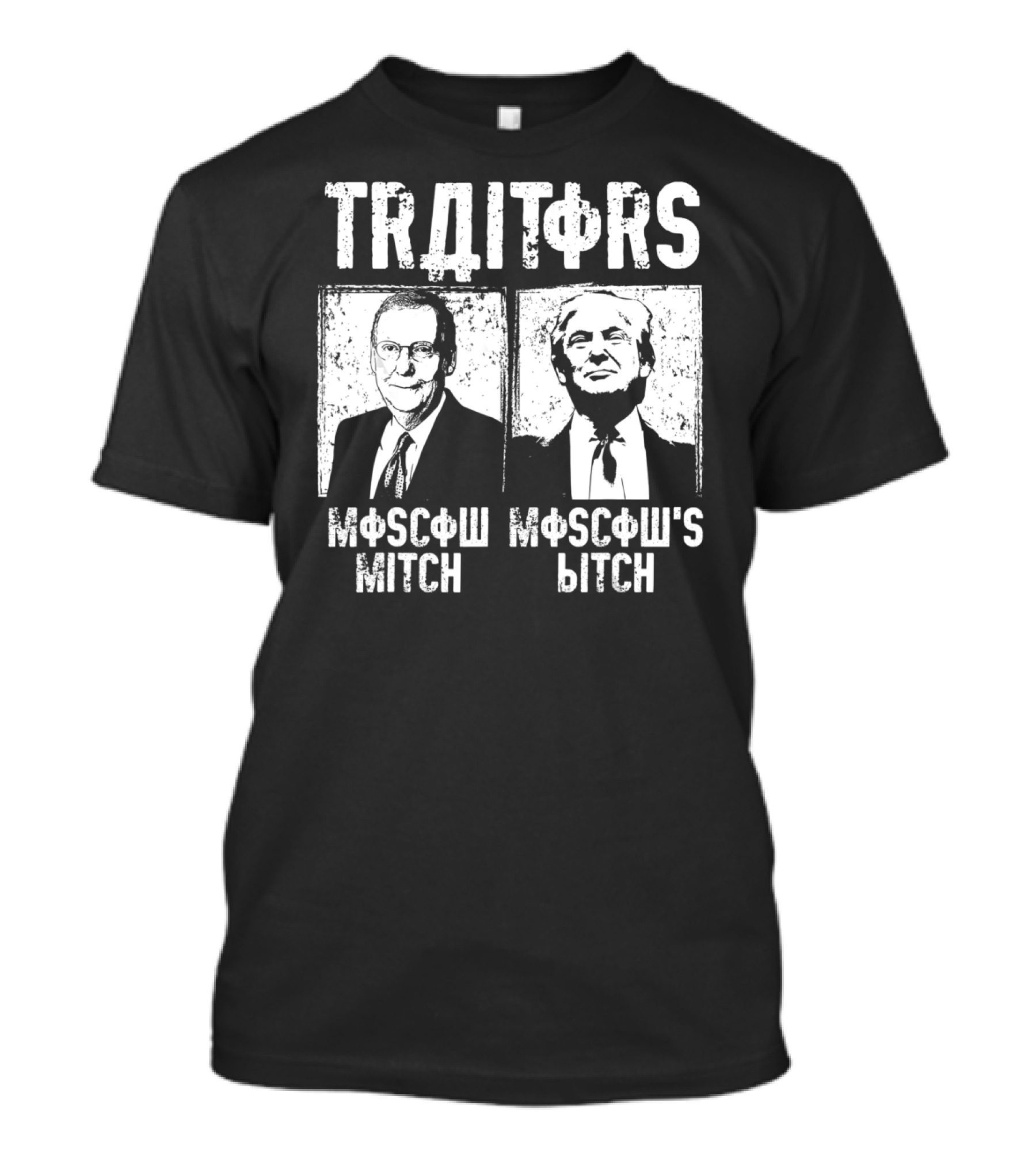 TRΩITΩRS MФ$CФW MITCH MФ$CФW'S BITCH T-Shirt
