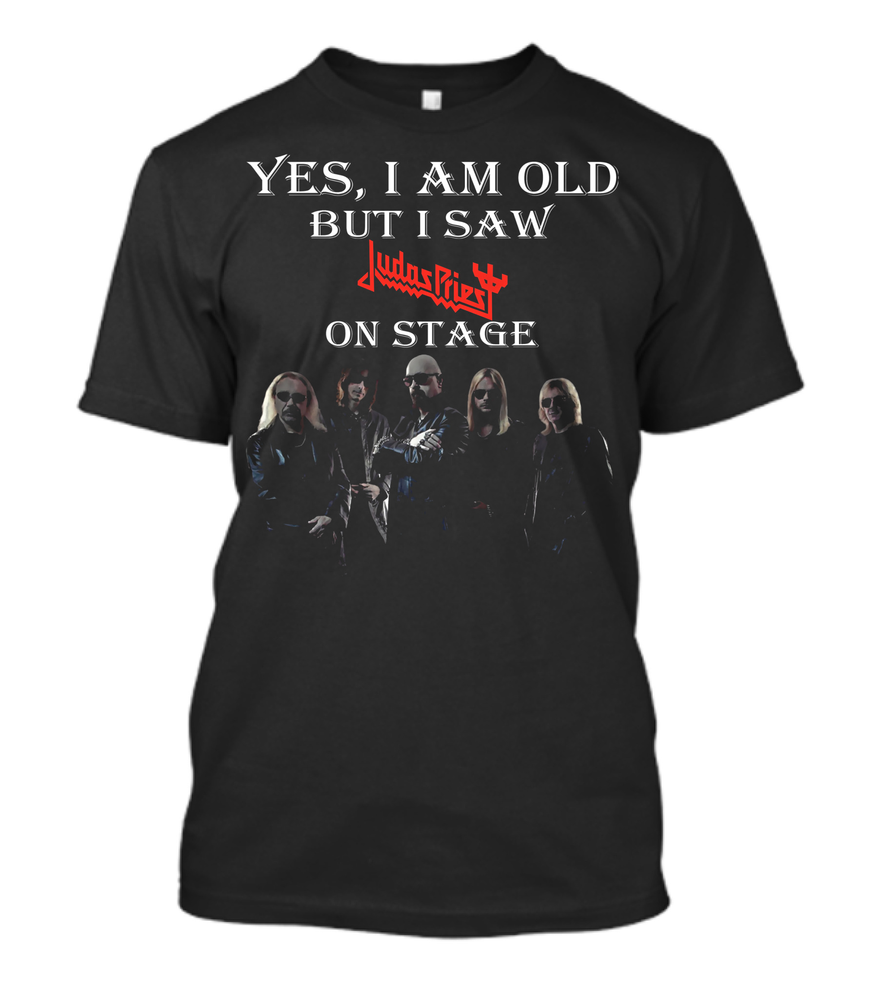 Yes I Am Old But I Saw Judas Priest On Stage With Band T-Shirt