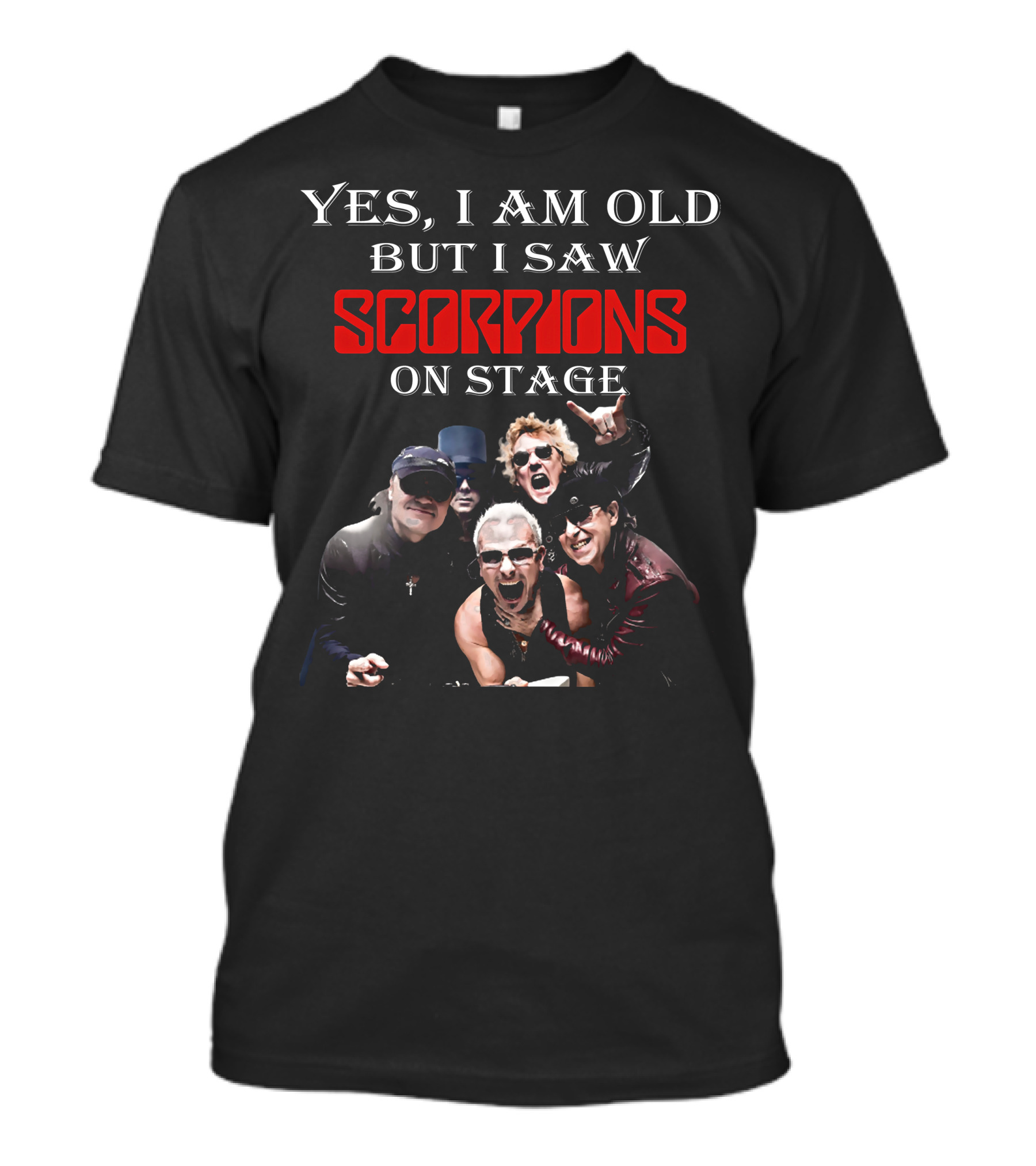 Yes I Am Old But I Saw Scorpions On Stage Iconic Rock Band Performance Experience T-Shirt
