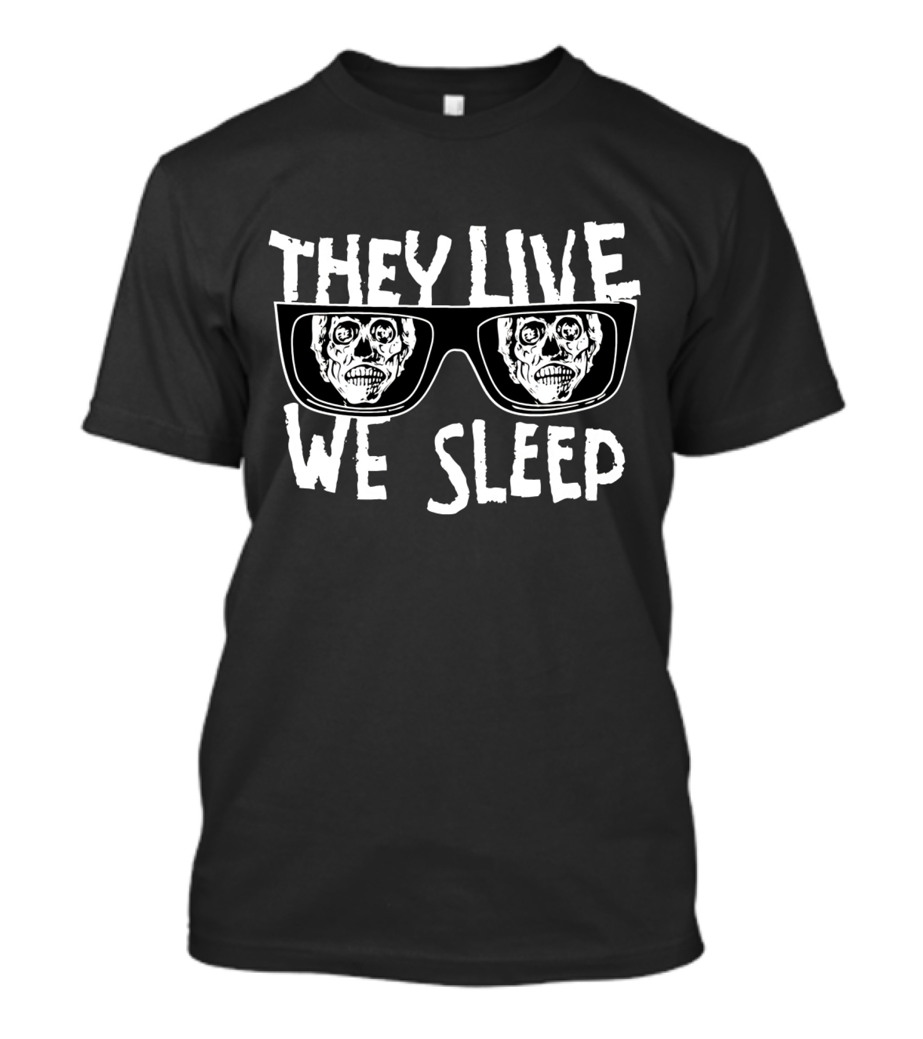 They Live We Sleep Alien Sunglasses T-Shirt
