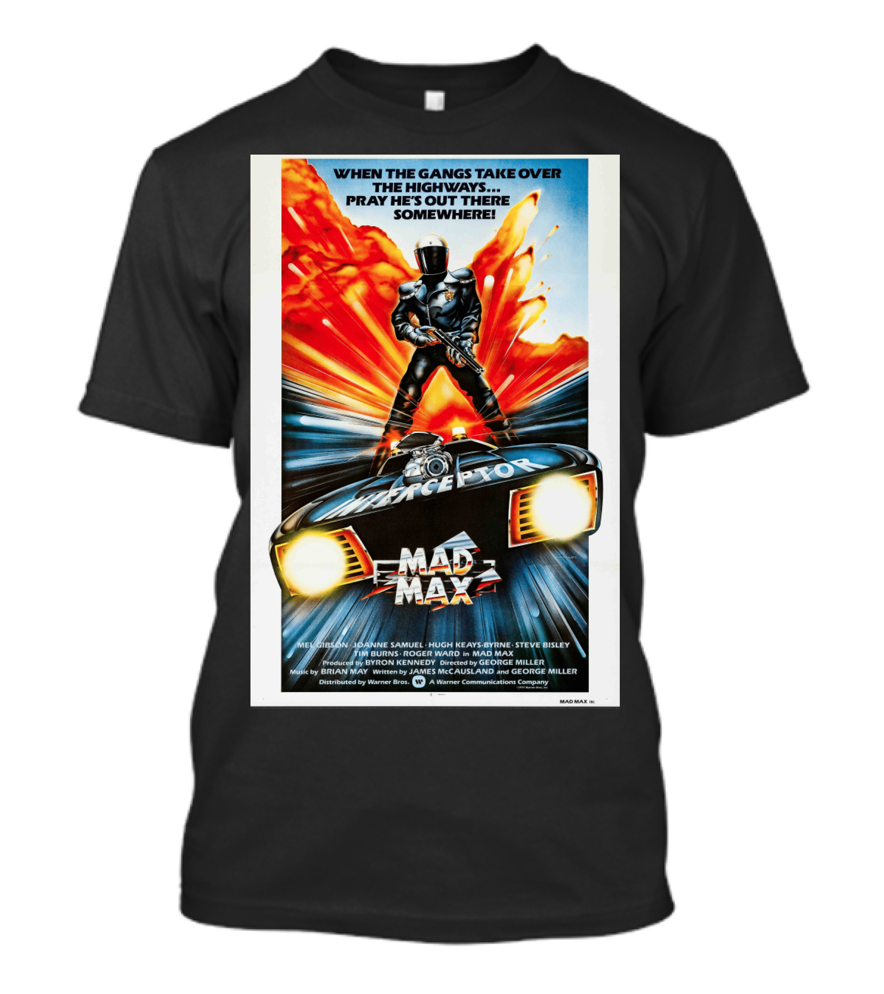 Mad Max 1980 When The Gangs Take Over The Highways Pray He's Out There Somewhere Interceptor T-Shirt