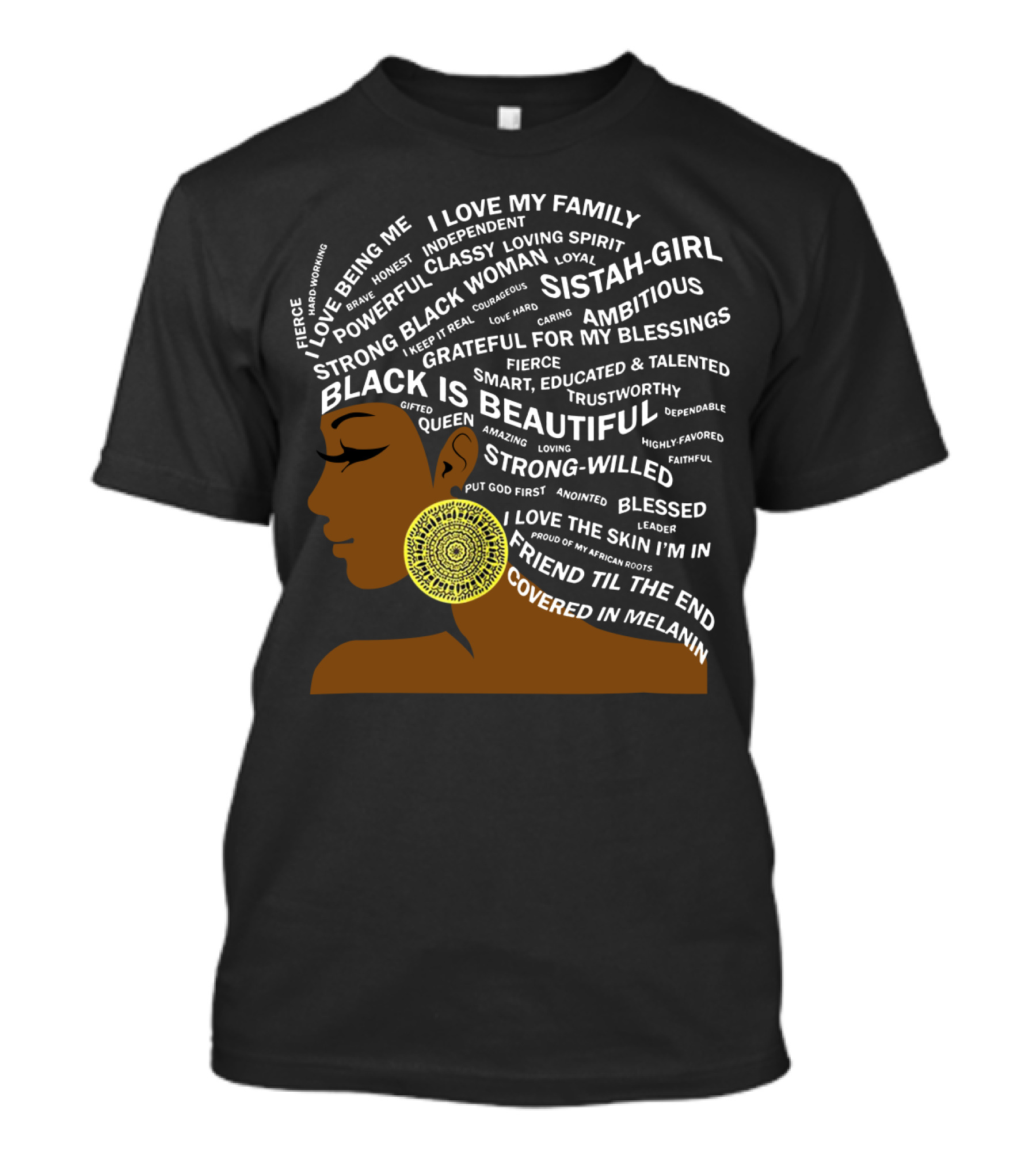 Black Is Beautiful I Love Black Woman Proud Of My African Roots Fierce Covered In Melanin T-Shirt