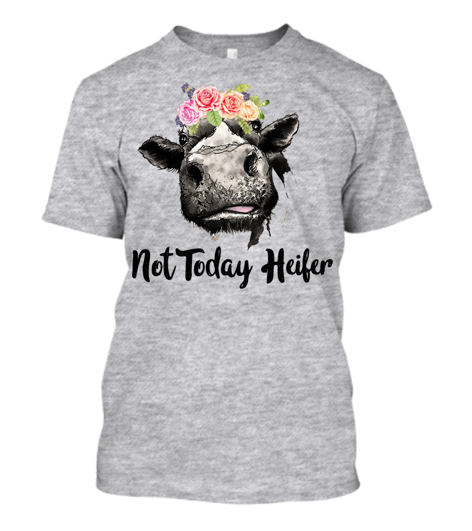 Not Today Heifer Cow With Flower Crown T-Shirt