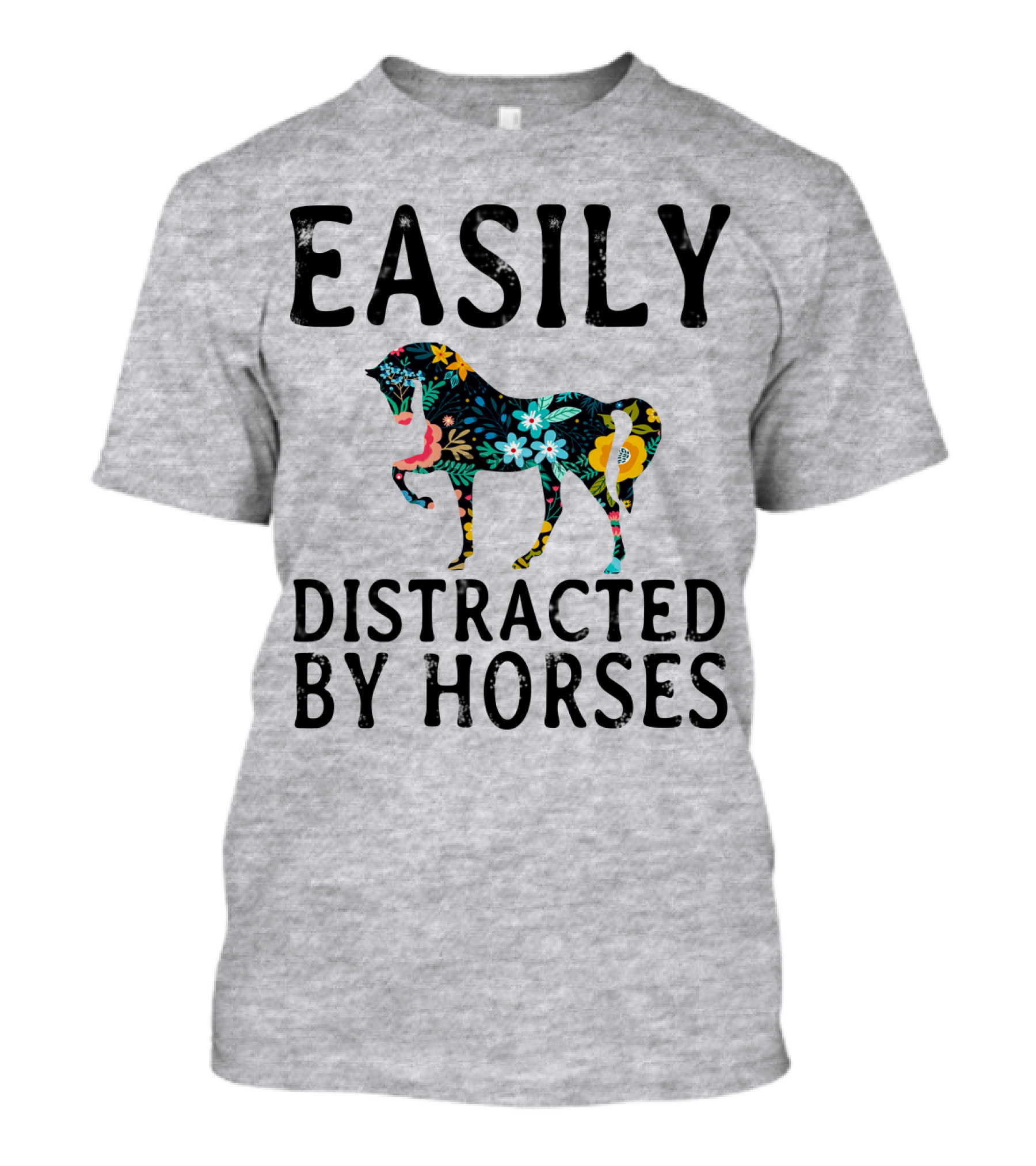 Easily Distracted By Horses Floral T-Shirt
