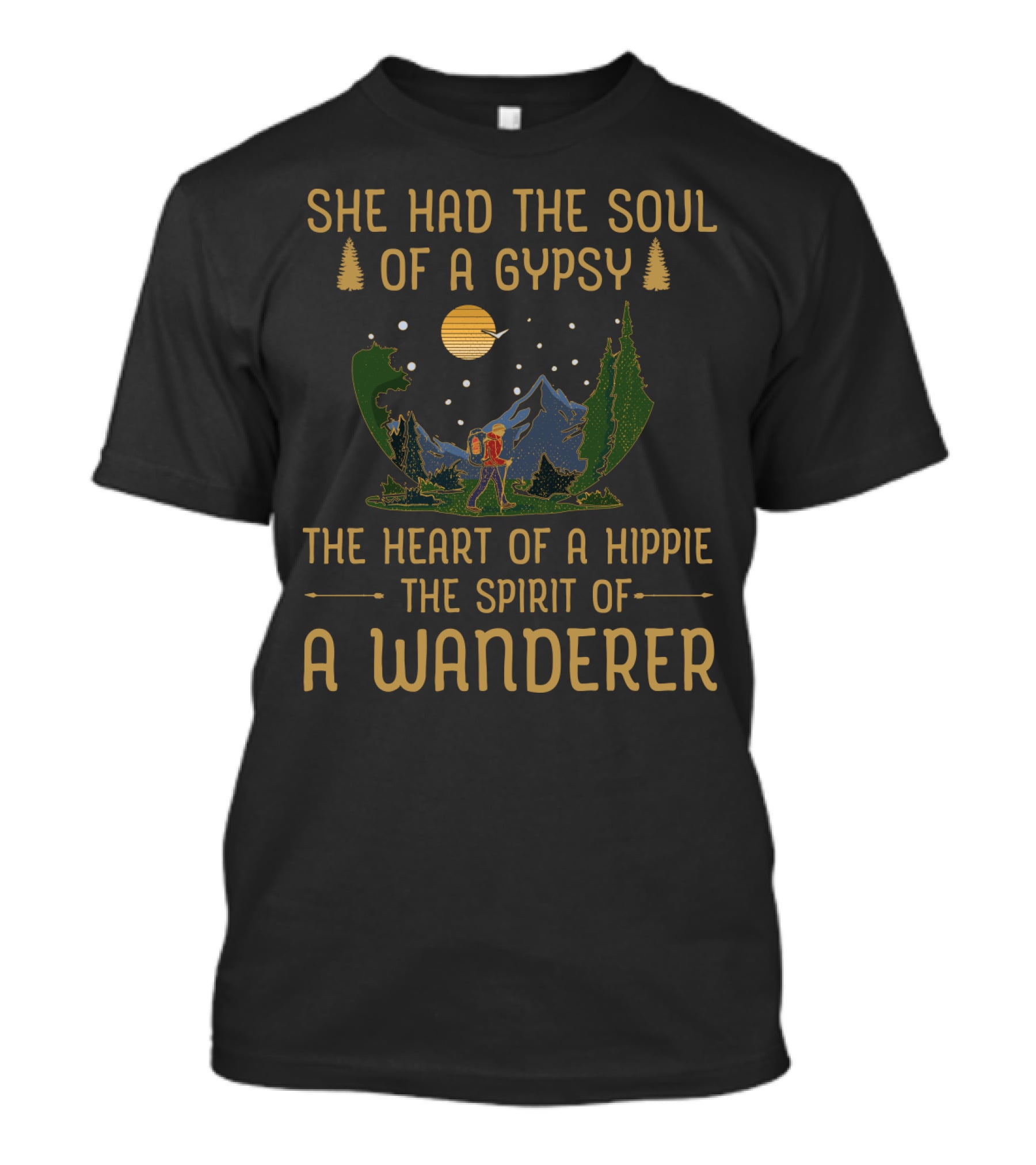 She Had The Soul Of A Gypsy The Heart Of A Hippie The Spirit Of A Wanderer T-Shirt