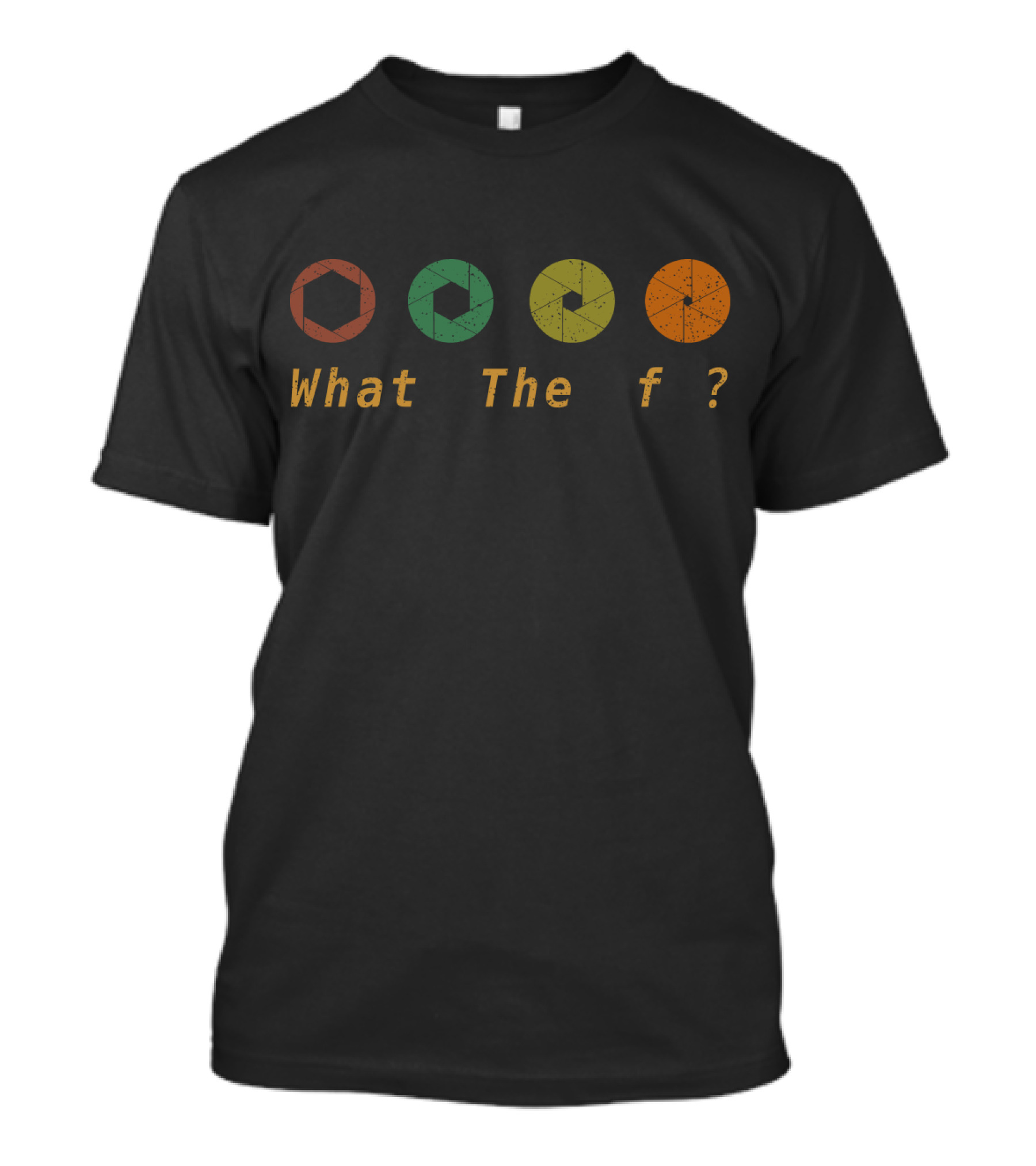 What The F Aperture Question T-Shirt