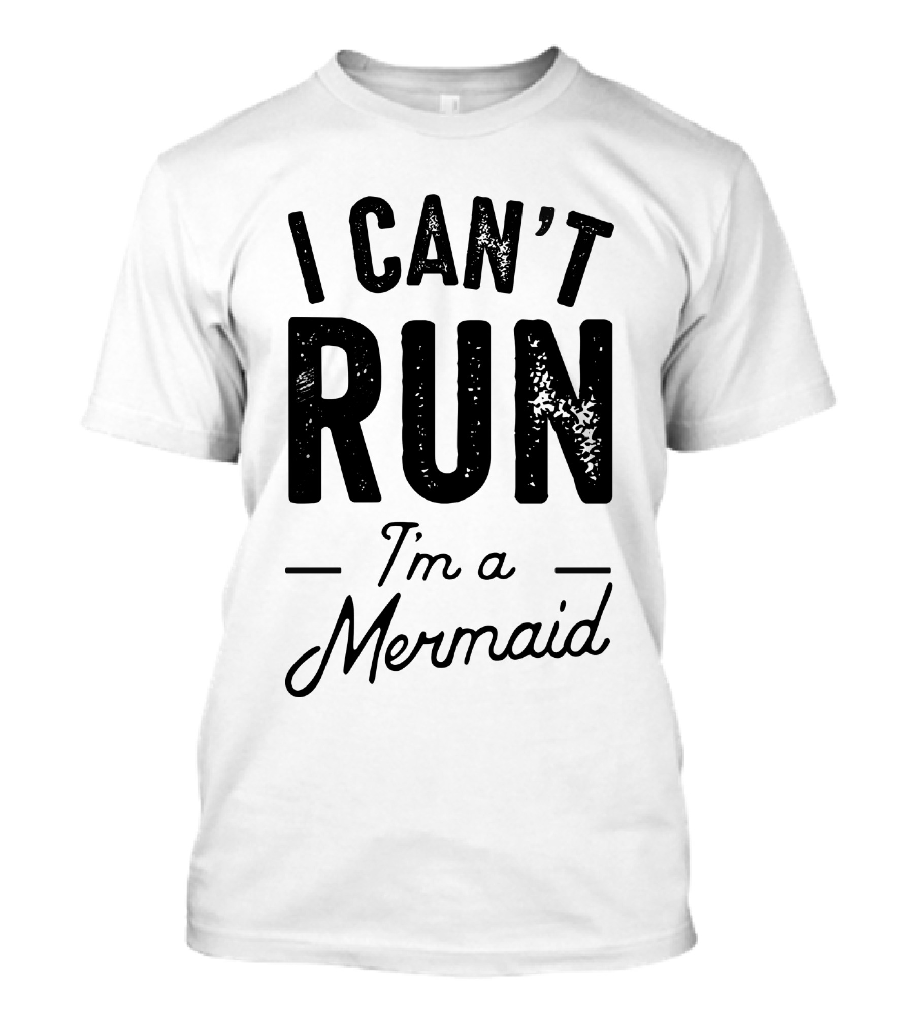 I Can't Run I'm A Mermaid Ocean Fantasy T-Shirt
