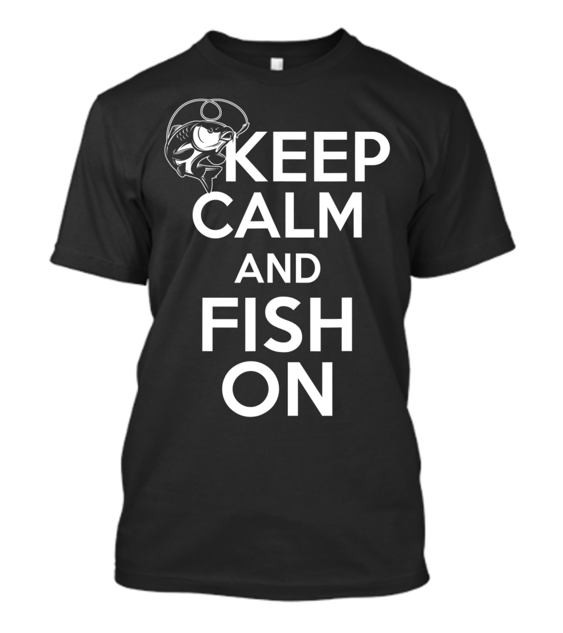 Keep Calm And Fish On Funny Fishing T-Shirt