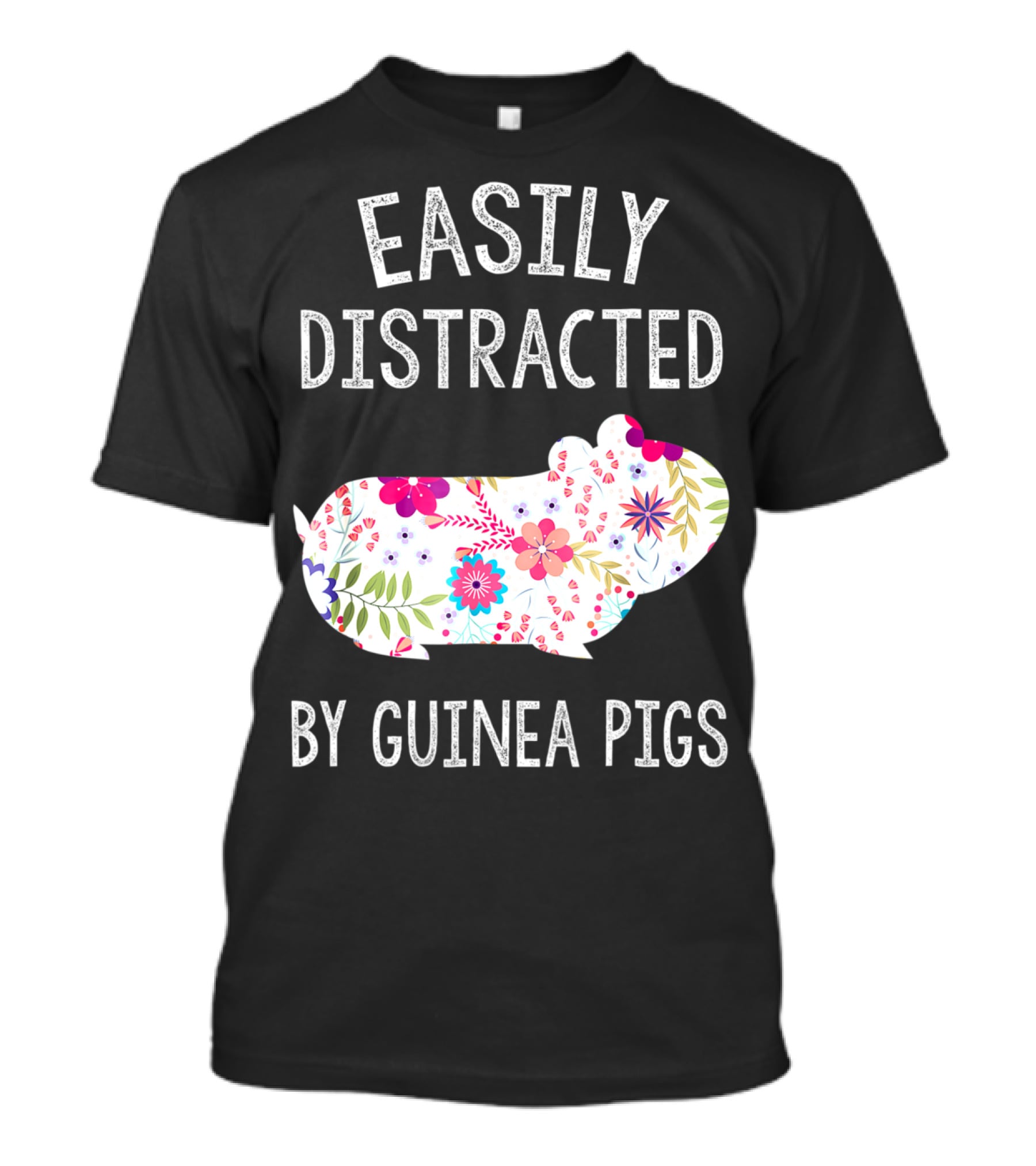 Easily Distracted By Guinea Pigs Floral Piggie Lover T-Shirt