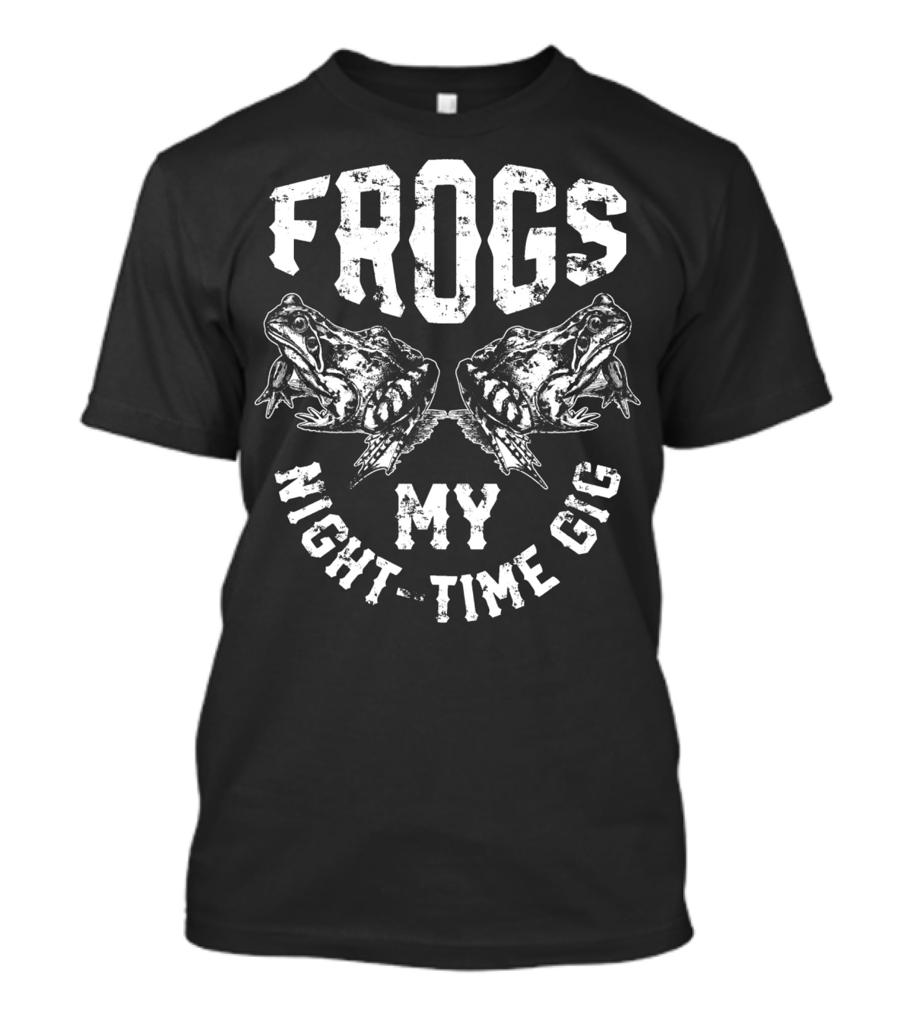 Frogs My Nighttime Gig Frog Hunter Hunting T-Shirt