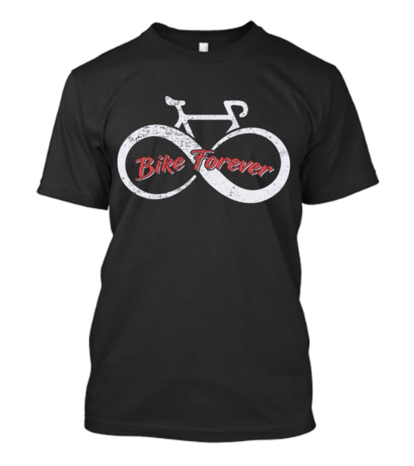 Bicycle Girls Bike Riding Bike Sport Bike Forever T-Shirt