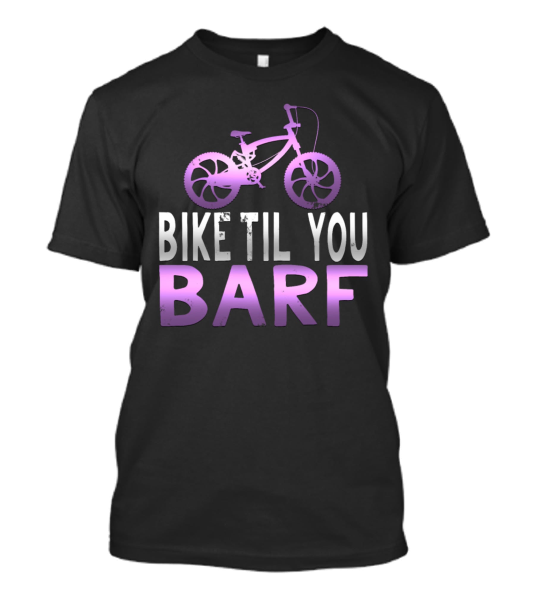Bike Til You Barf Purple Bicycle Text T-Shirt