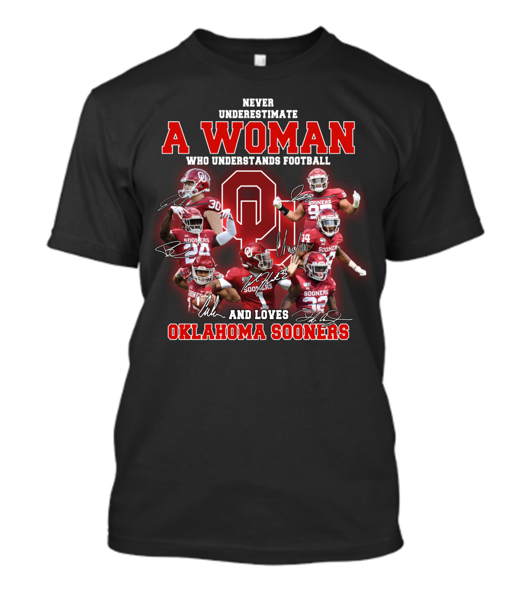 Oklahoma Sooners Never Underestimate A Woman Who Understands Football And Loves T-Shirt