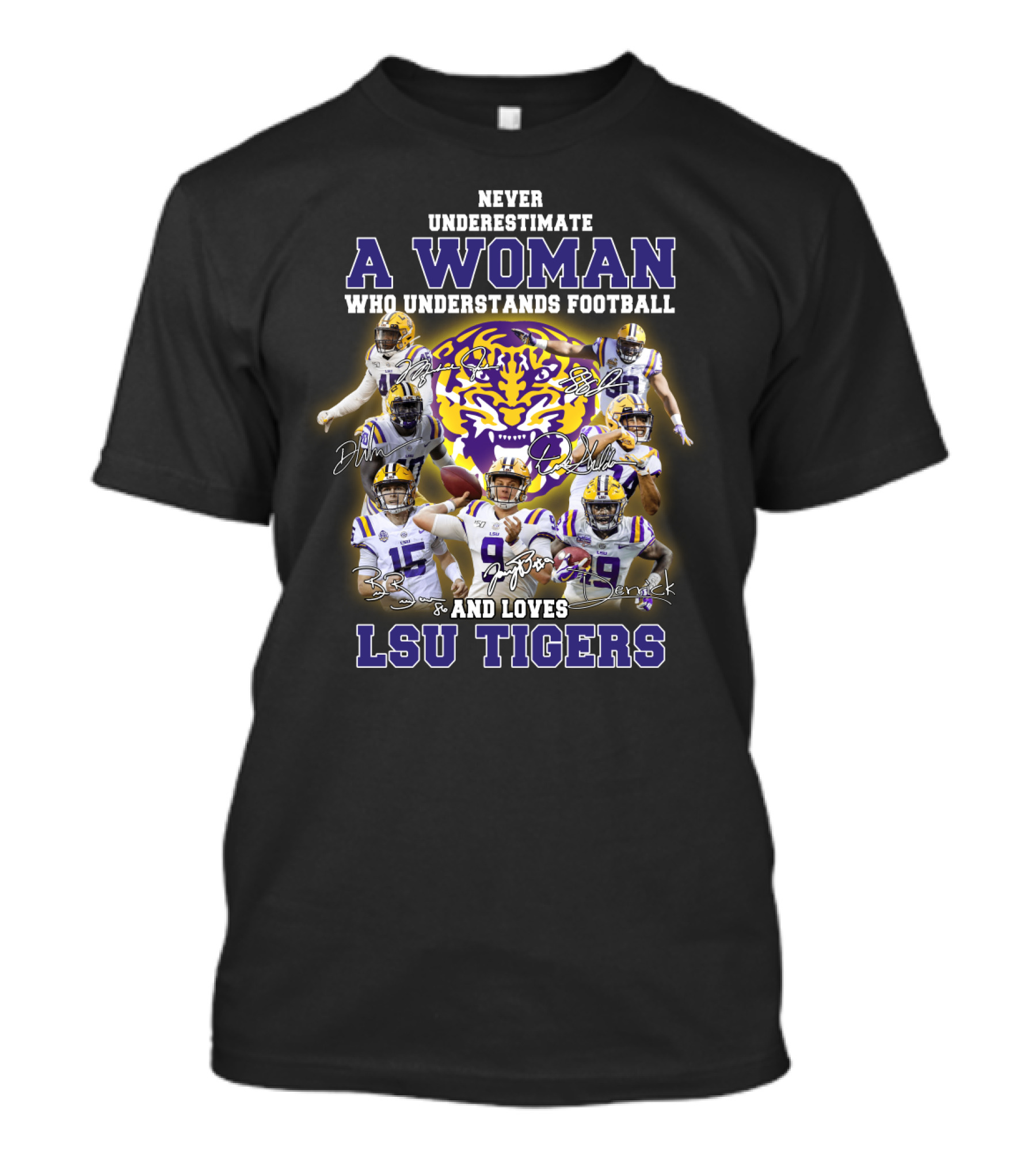 NEVER UNDERESTIMATE A WOMAN WHO UNDERSTANDS FOOTBALL AND LOVES LSU TIGERS T-Shirt