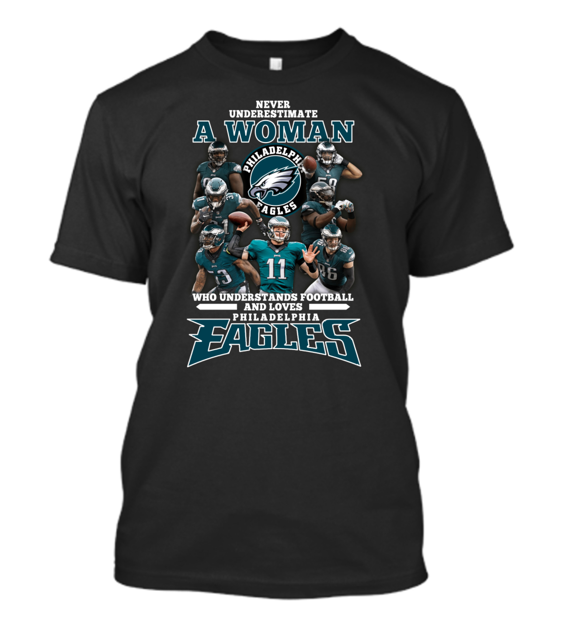 Never Underestimate A Woman Who Understands Football And Loves Philadelphia Eagles T-Shirt