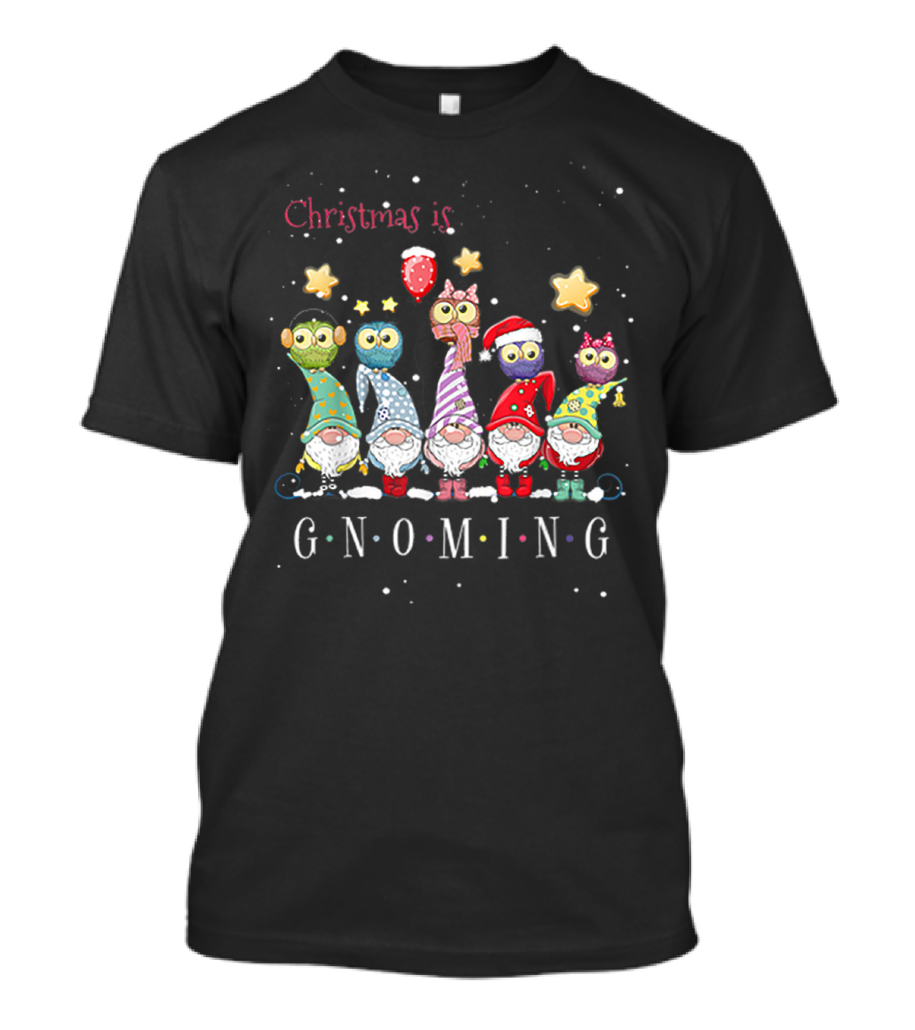 Christmas Is Gnoming With Festive Gnomes And Owls T-Shirt