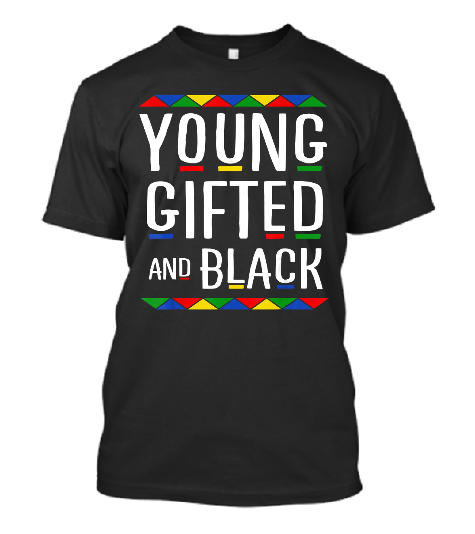 Young Gifted And Black Colorful Geometric Inspiration T-Shirt