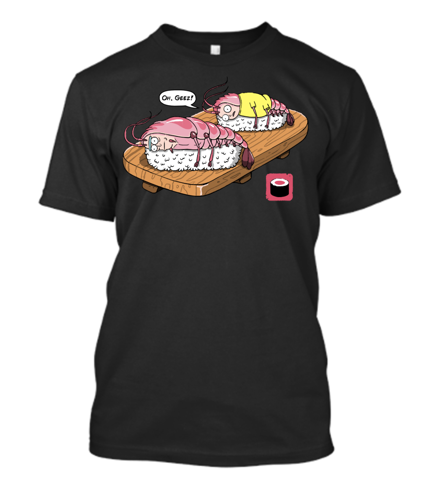 Oh Geez Fascist Sushi Shrimps T-Shirt