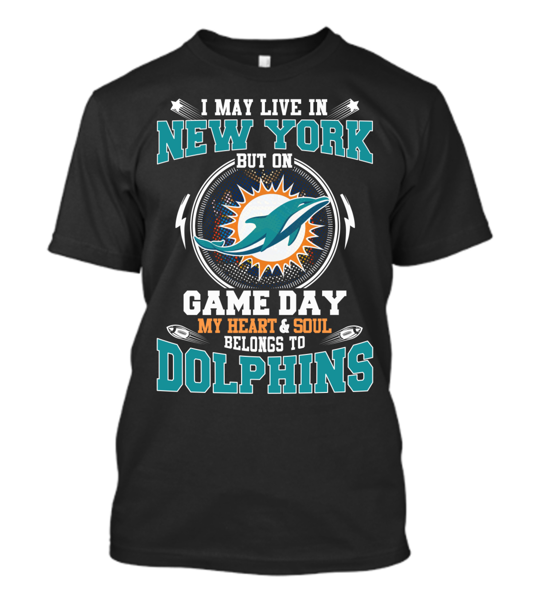 I May Live In New York But On Game Day My Heart And Soul Belongs To Dolphins Football Fan Loyalty T-Shirt