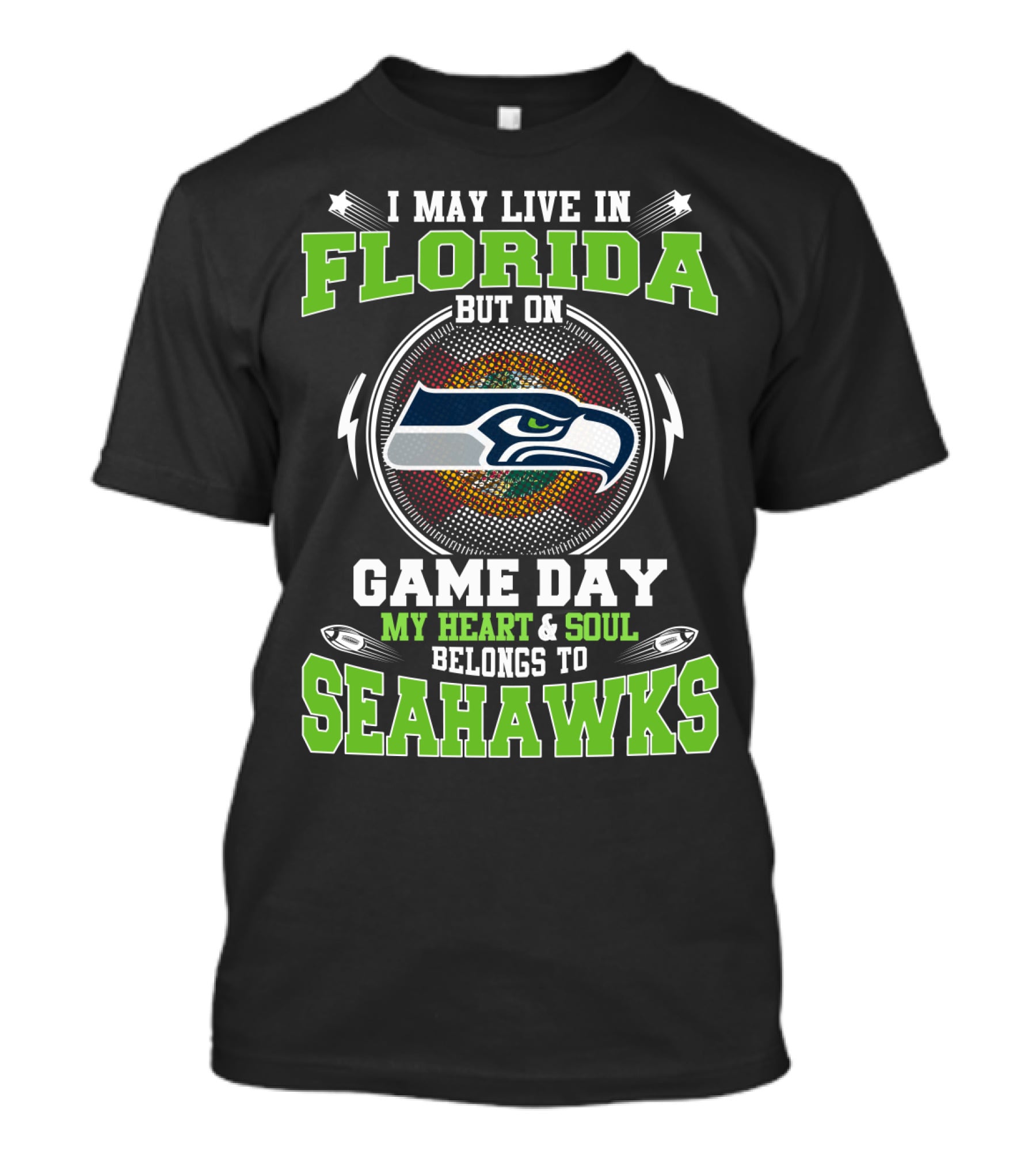 I May Live In Florida But On Game Day My Heart And Soul Belongs To Seahawks T-Shirt