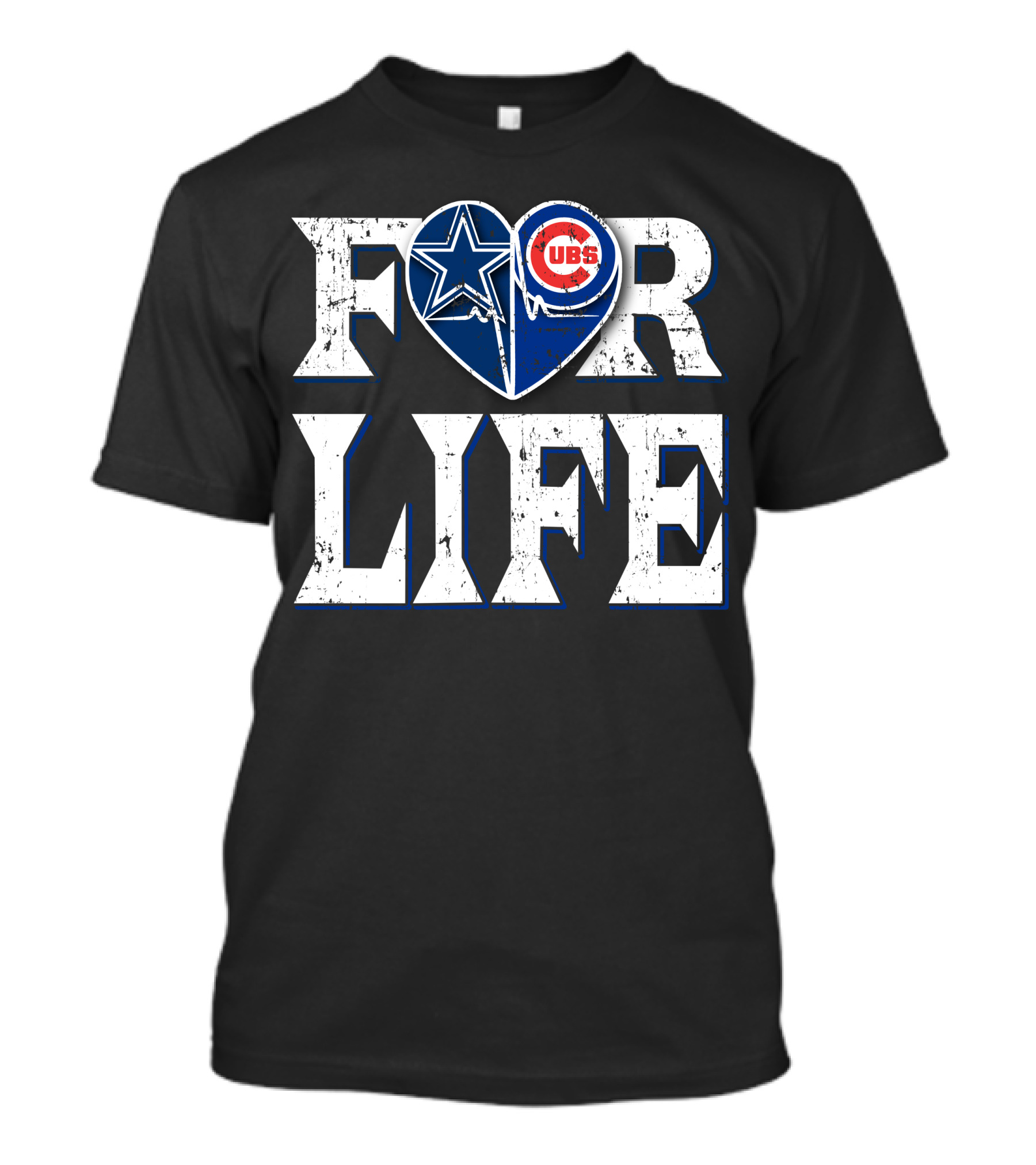 For Life Dallas Cowboys Chicago Cubs Fandom Loyalty T-Shirt