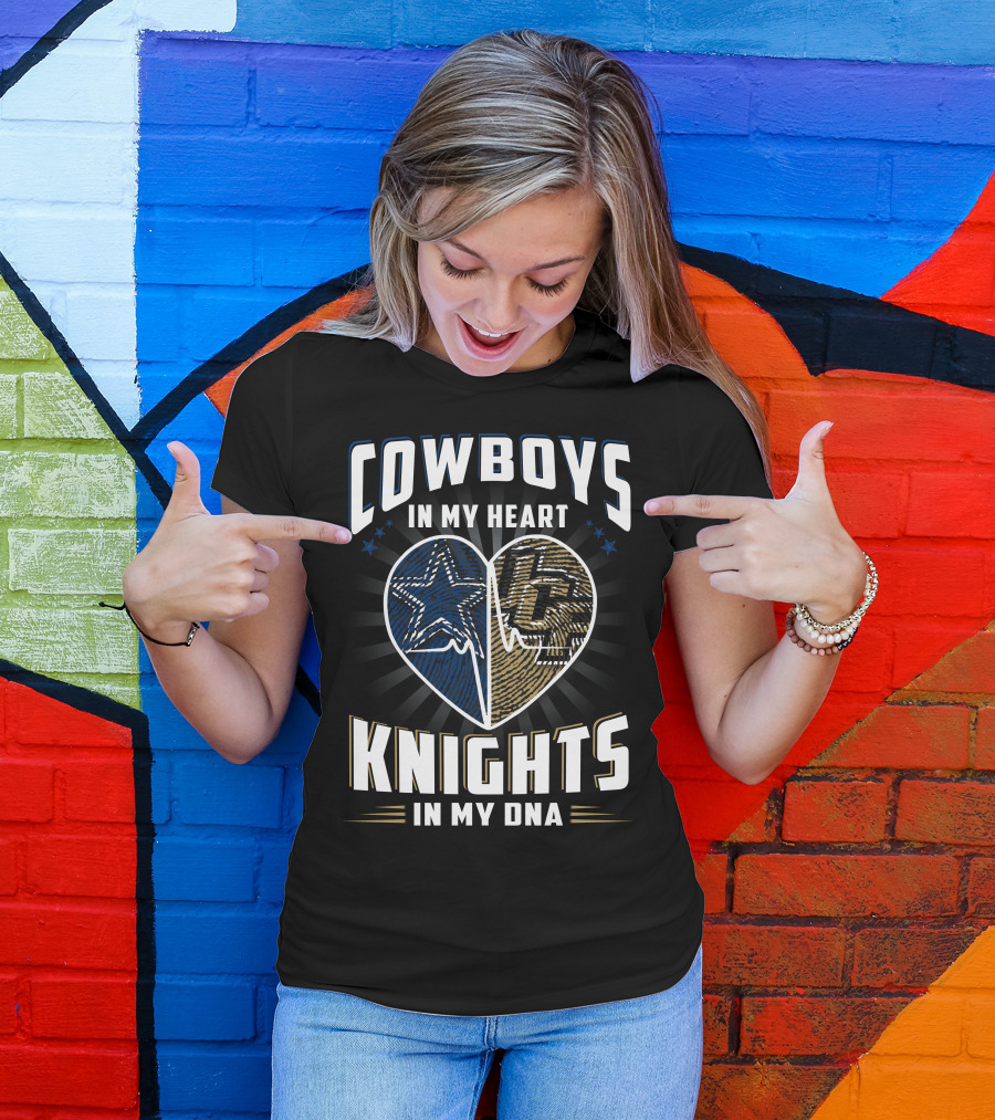 COWBOYS IN MY HEART KNIGHTS IN MY DNA T-Shirt