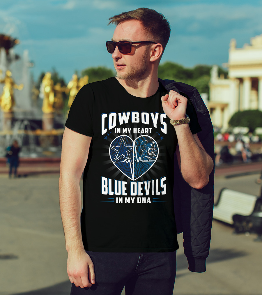 Cowboys IN My Heart Blue Devils IN My Dna T-Shirt