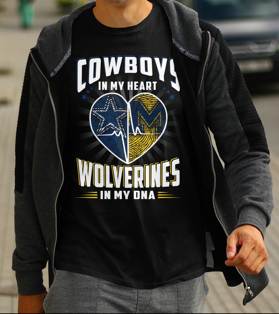Cowboys In My Heart Wolverines In My Dna T-Shirt