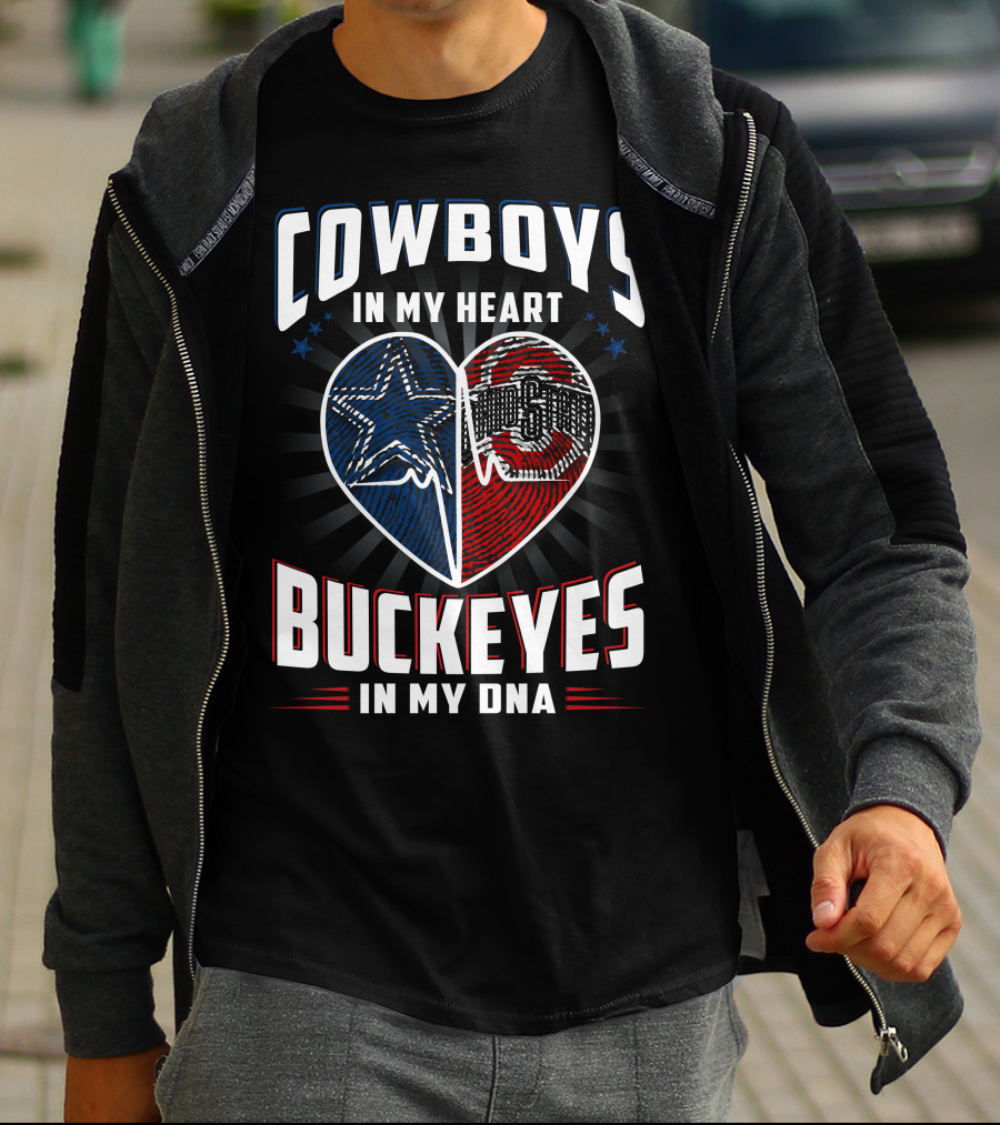 COWBOYS IN MY HEART BUCKEYES IN MY DNA T-Shirt