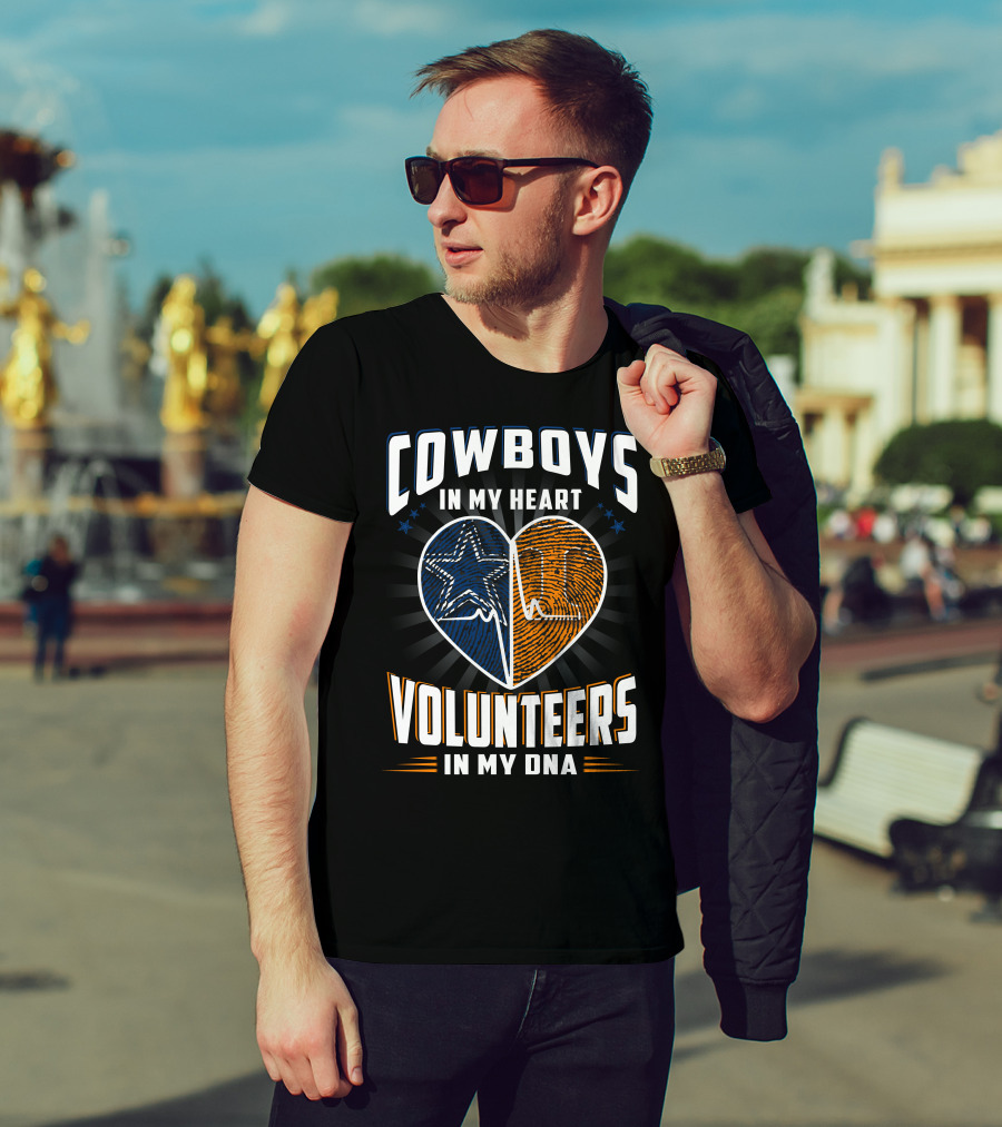 COWBOYS IN MY HEART VOLUNTEERS IN MY DNA T-Shirt