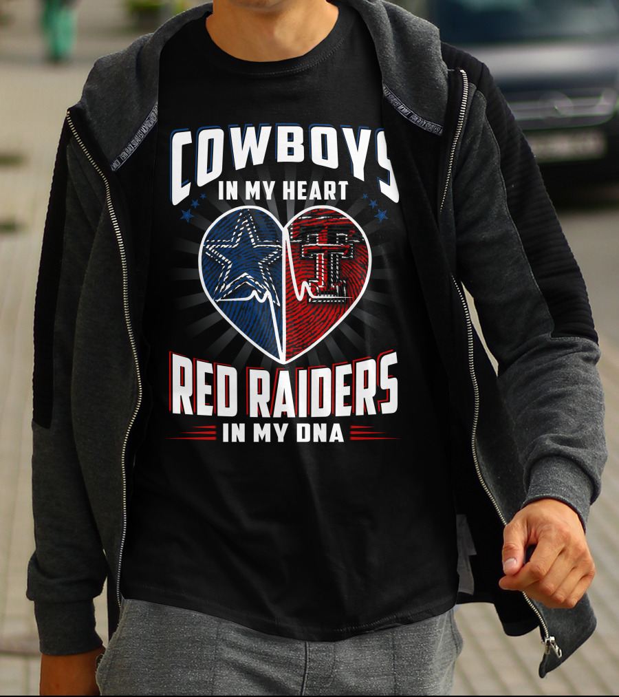 Cowboys In My Heart Red Raiders In My DNA T-Shirt