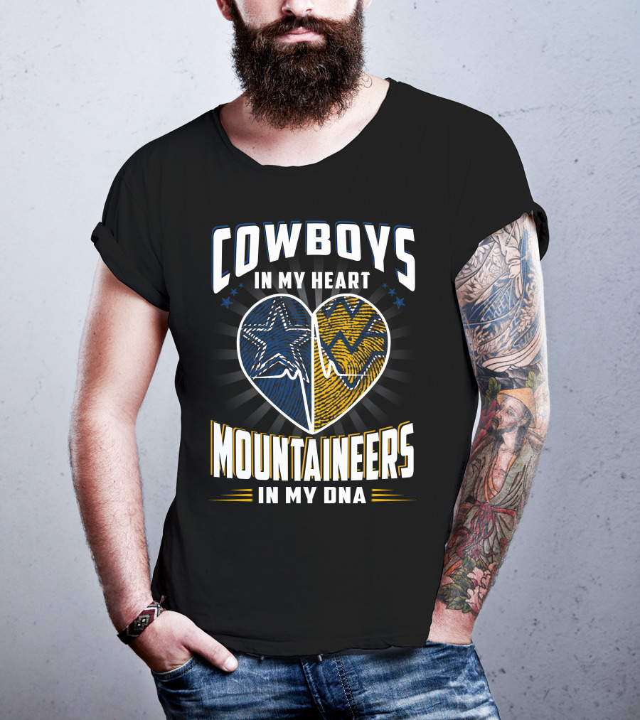 Cowboys In My Heart Mountaineers In My DNA T-Shirt